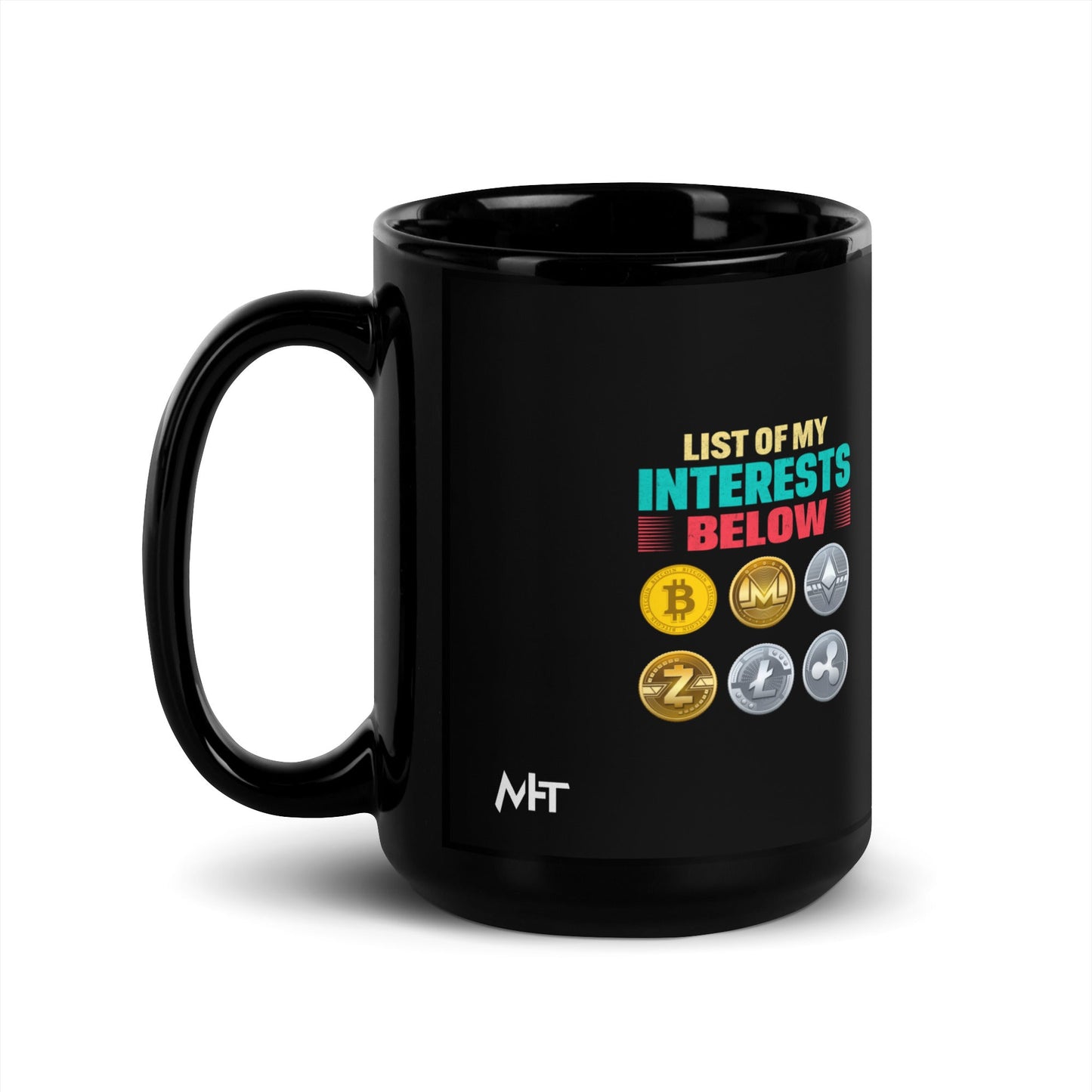 List of my Interests below - Black Glossy Mug by DarkByteGear