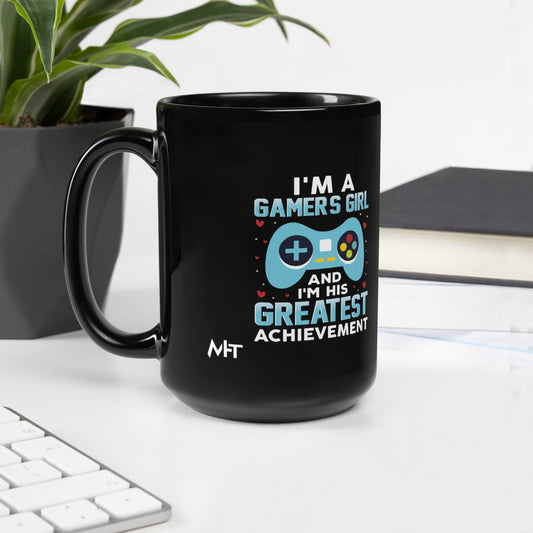 I am a Gamer's Girl, I am his Greatest Achievement (turquoise text ) - Black Glossy Mug by DarkByteGear