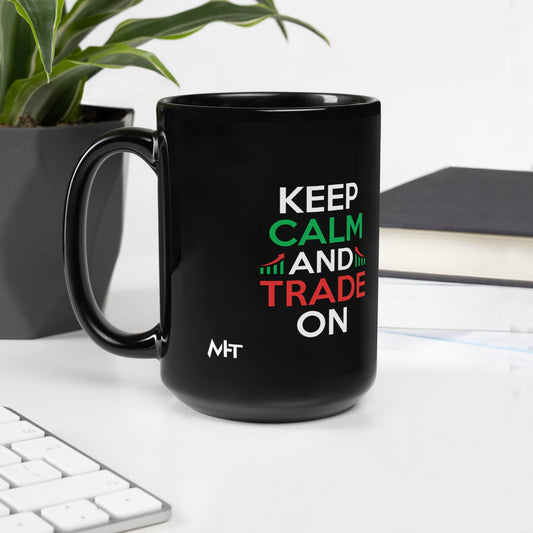 Keep Calm and Trade On - Black Glossy Mug by DarkByteGear