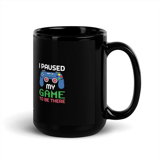 I Paused my Game to be here ( Blue Color ) - Black Glossy Mug by DarkByteGear