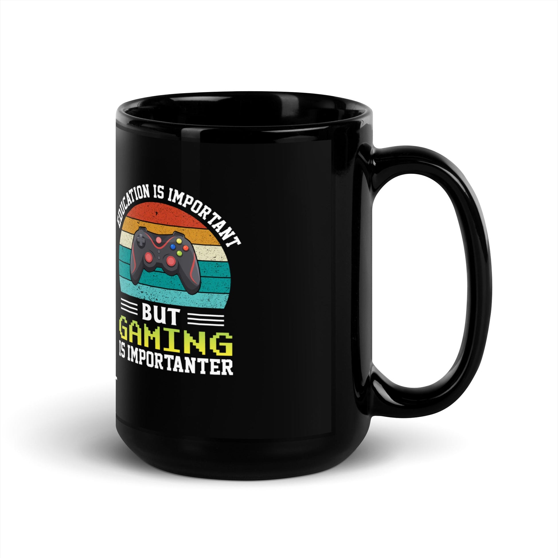 Education is Important, but Gaming is importanter - Black Glossy Mug by DarkByteGear
