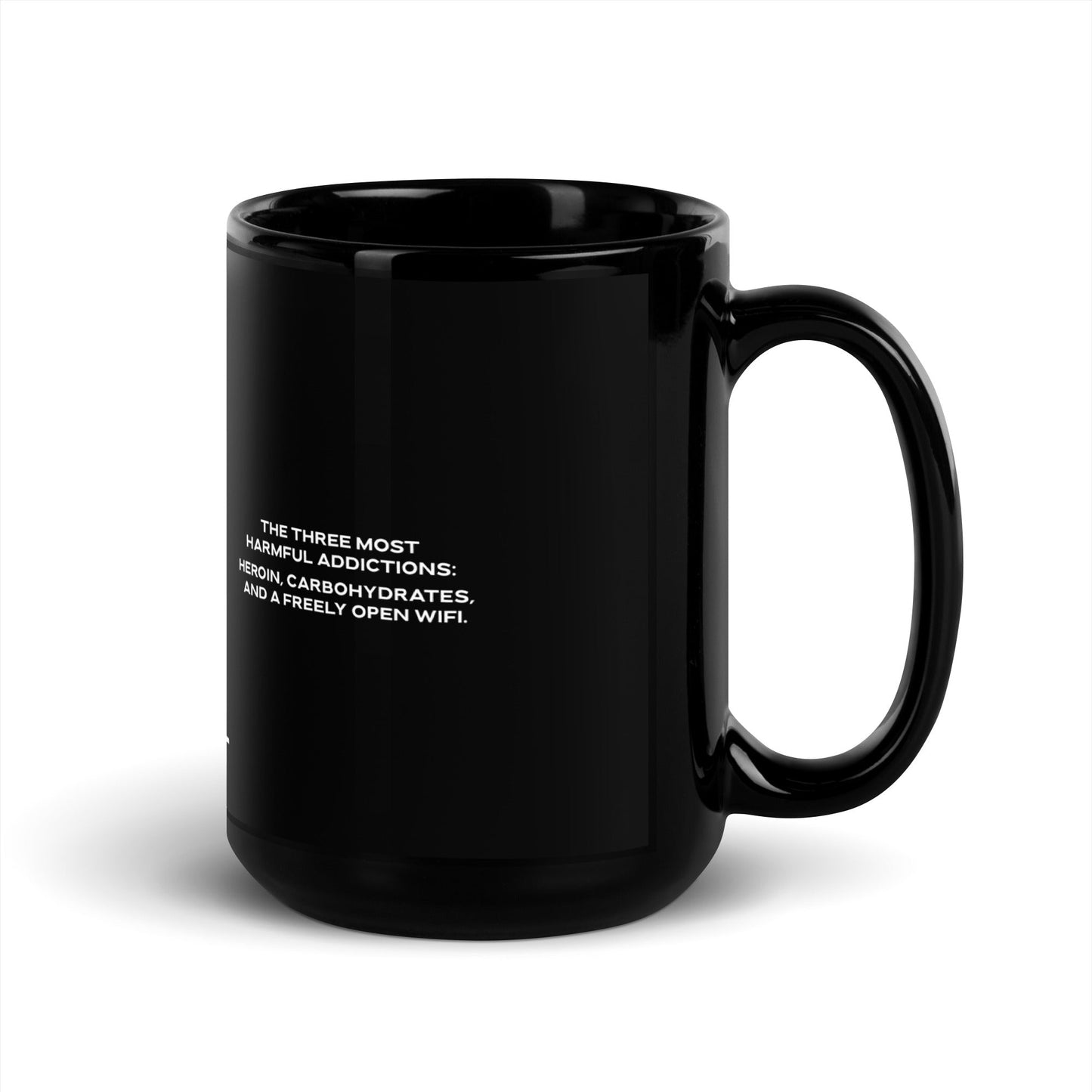 The three most harmful addictions heroin, carbohydrates and a freely open WiFi V2 - Black Glossy Mug by DarkByteGear