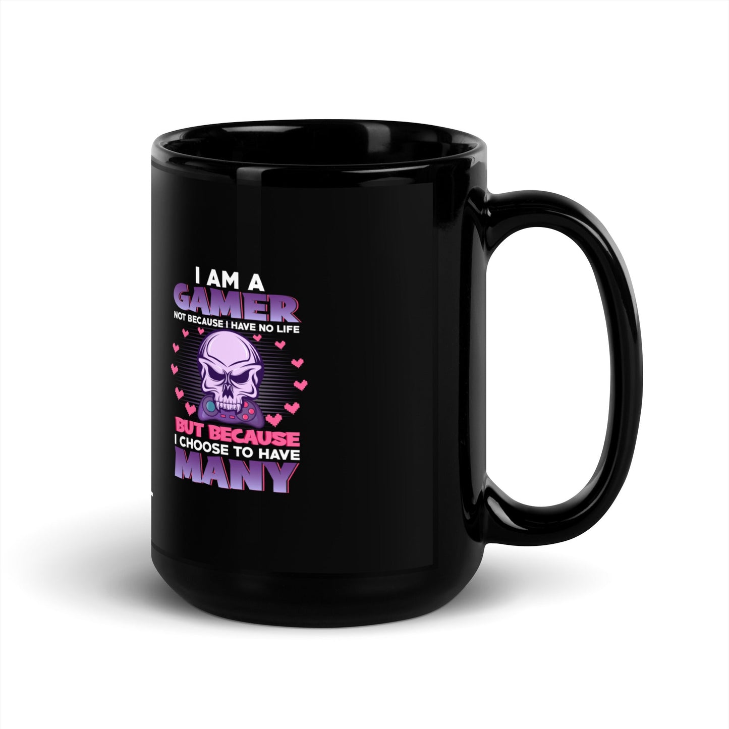 I am a Gamer not because I have no life ( Purple text ) - Black Glossy Mug by DarkByteGear