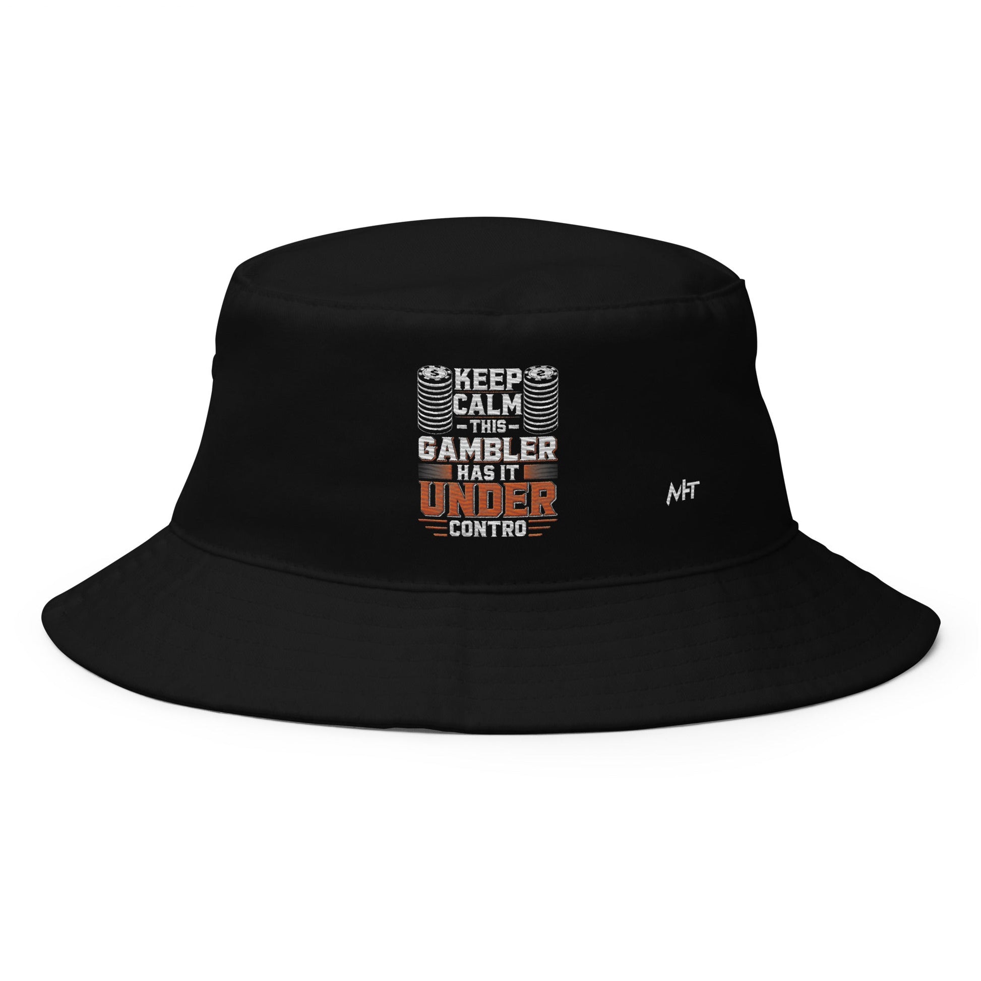 Keep Calm: This Gambler Has it under Control - Bucket Hat by DarkByteGear