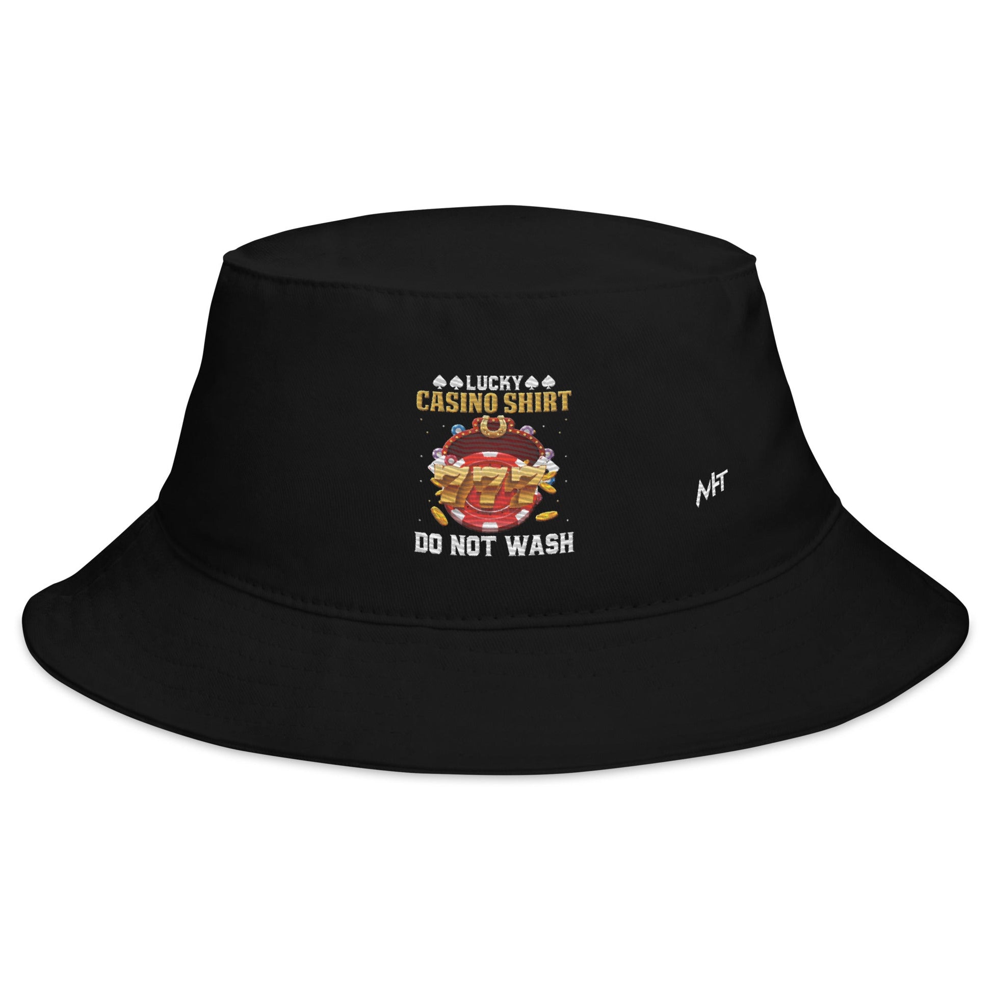 Lucky Casino Shirt Do Not Wash - Bucket Hat by DarkByteGear