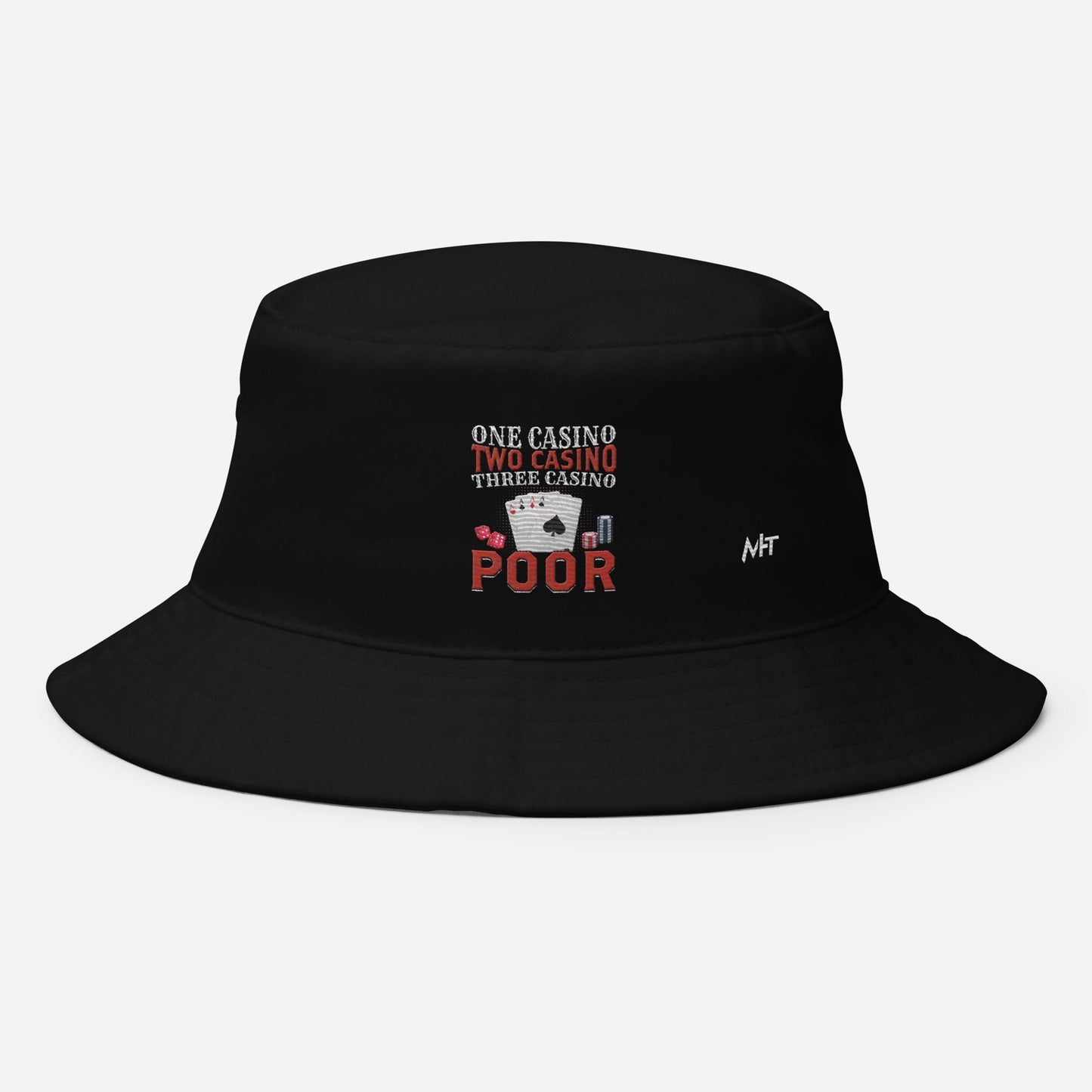 One Casino, Two Casino, Three Casino = Poor - Bucket Hat by DarkByteGear
