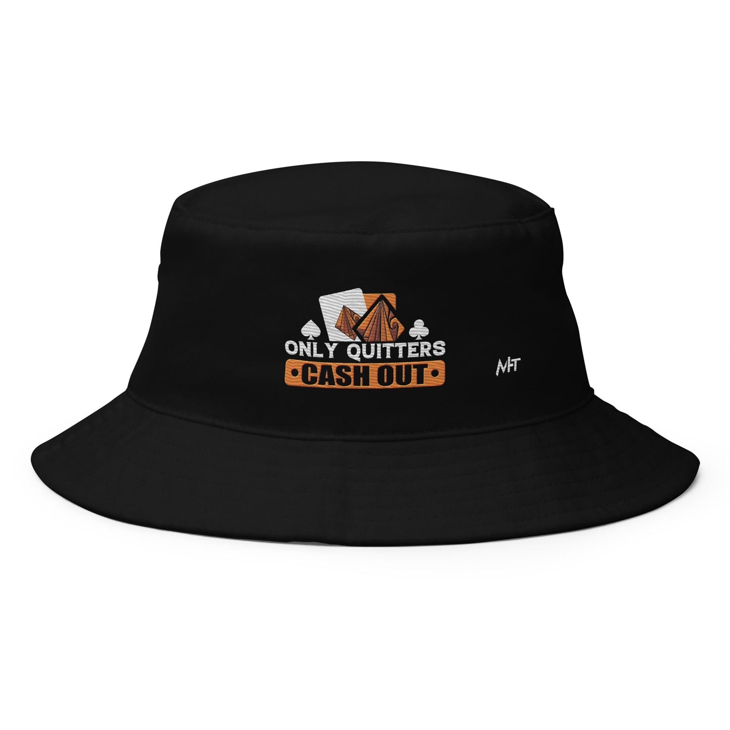 Only Quitters Cash Out - Bucket Hat by DarkByteGear