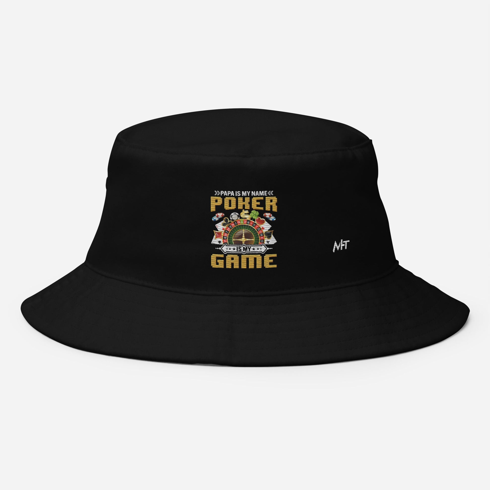 Papa Is my Name; Poker Is my Game - Bucket Hat by DarkByteGear