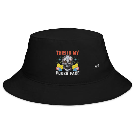 This is My Poker Face - Bucket Hat by DarkByteGear