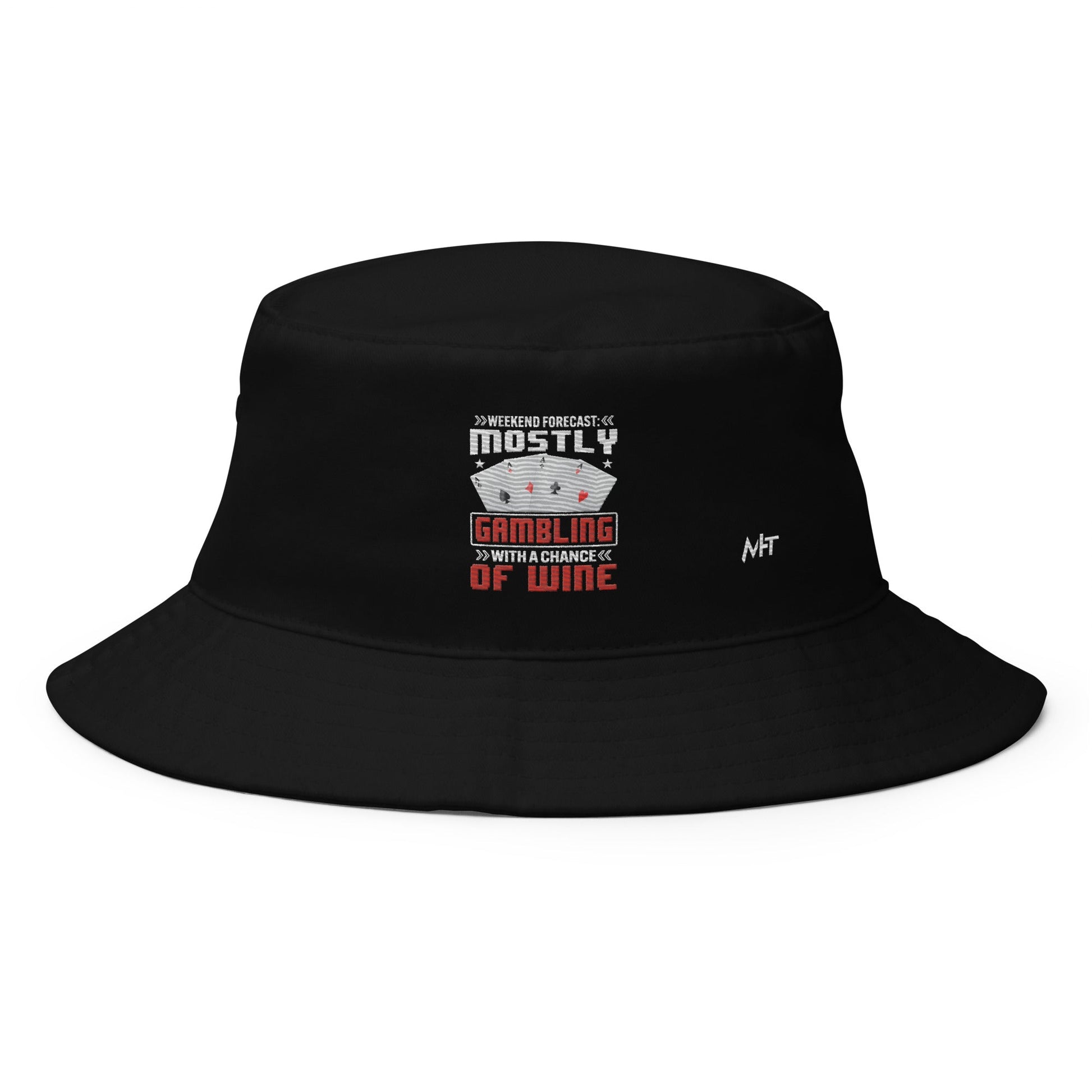 Weekend Forecast Mostly Gambling With a Chance of Wine - Bucket Hat by DarkByteGear