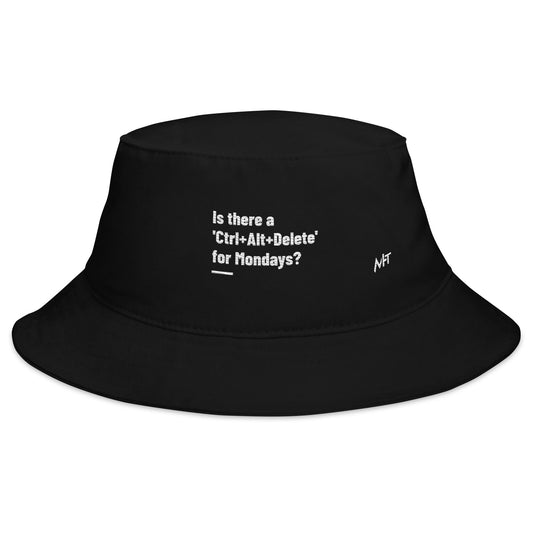 Is there a 'Ctrl+Alt+Delete' for Mondays? - Bucket Hat by DarkByteGear