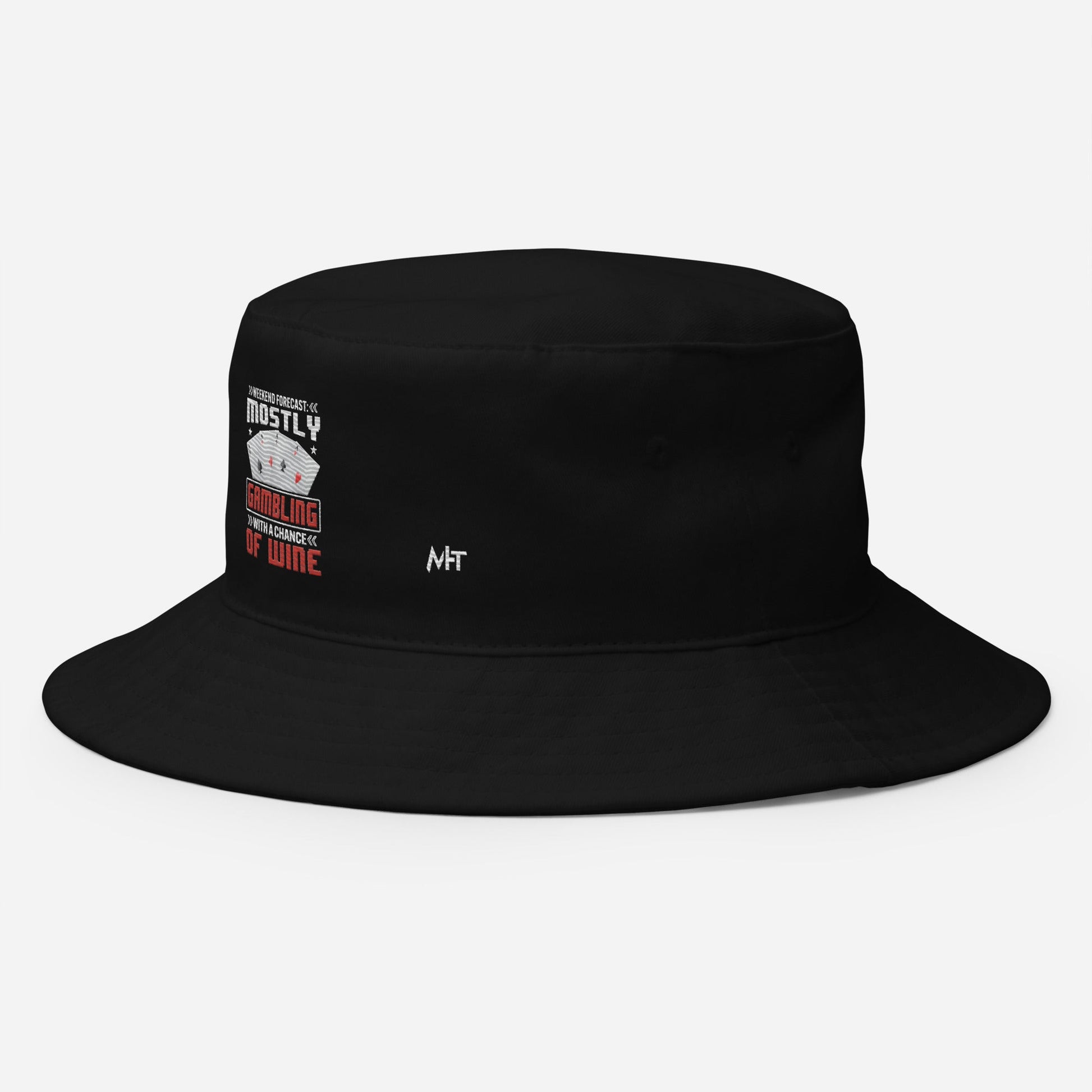 Weekend Forecast Mostly Gambling With a Chance of Wine - Bucket Hat by DarkByteGear