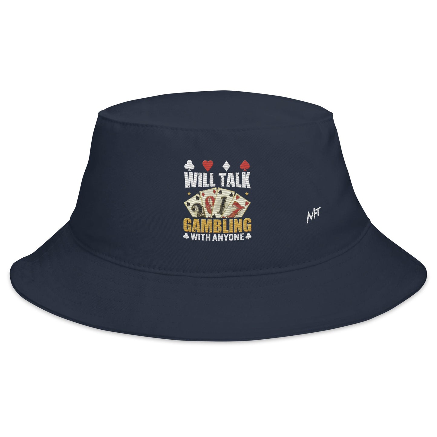 Will Talk about Gambling with everyone - Bucket Hat by DarkByteGear