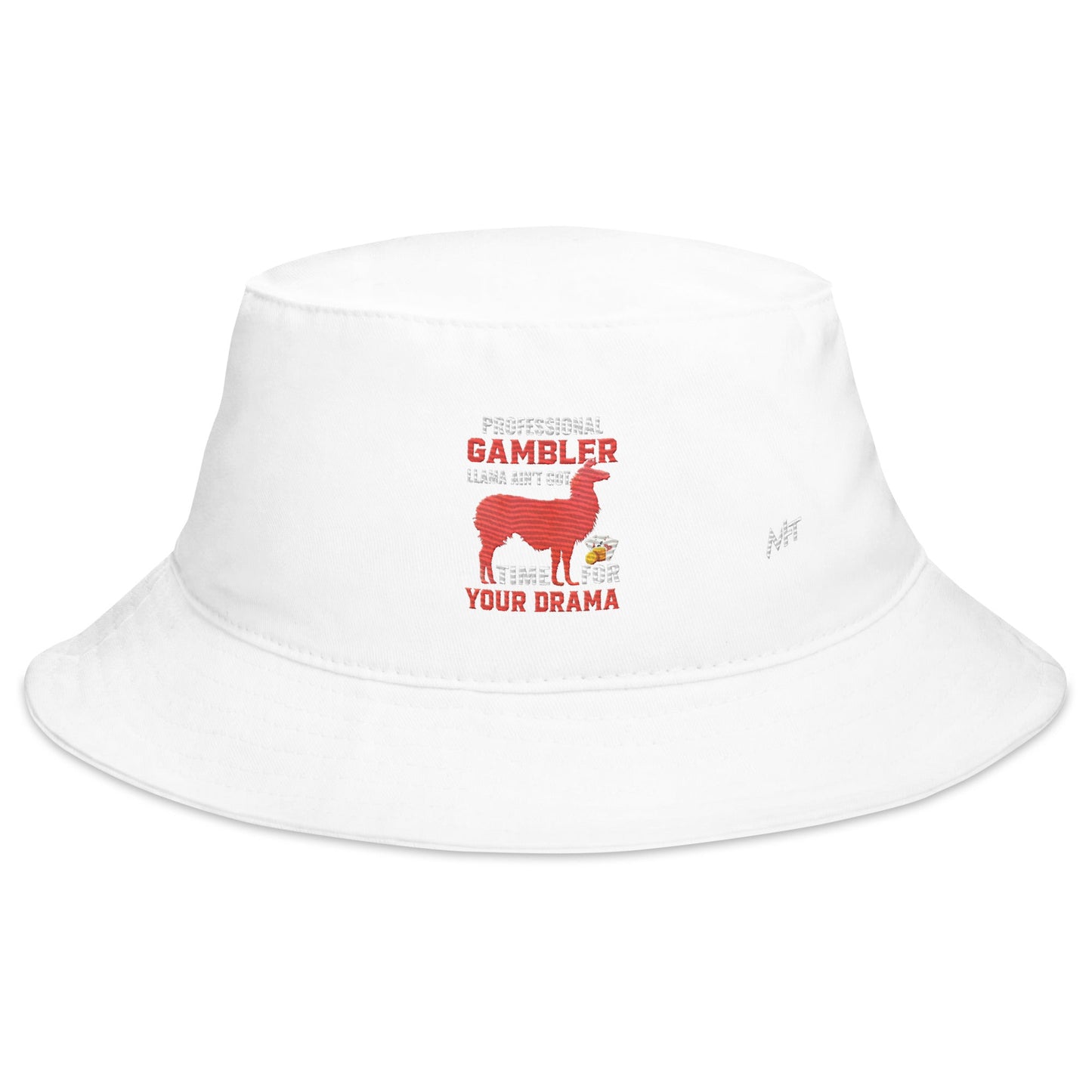 Profession Gambler Llama ain't Got time for your Drama - Bucket Hat by DarkByteGear