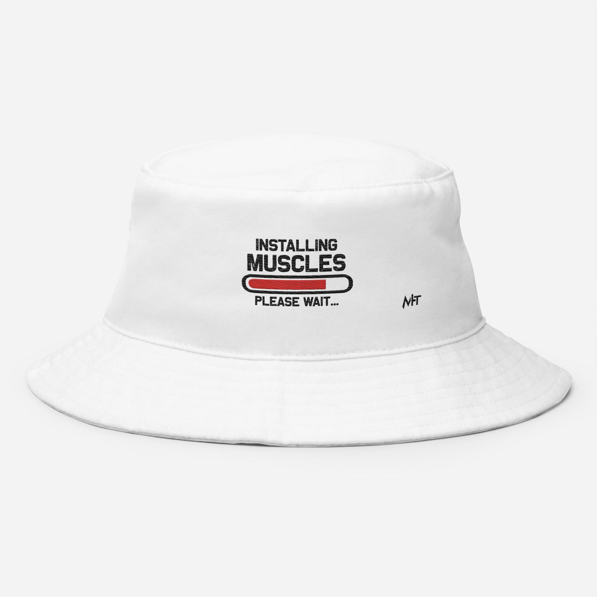 Installing Muscles Please Wait.... - Bucket Hat by DarkByteGear