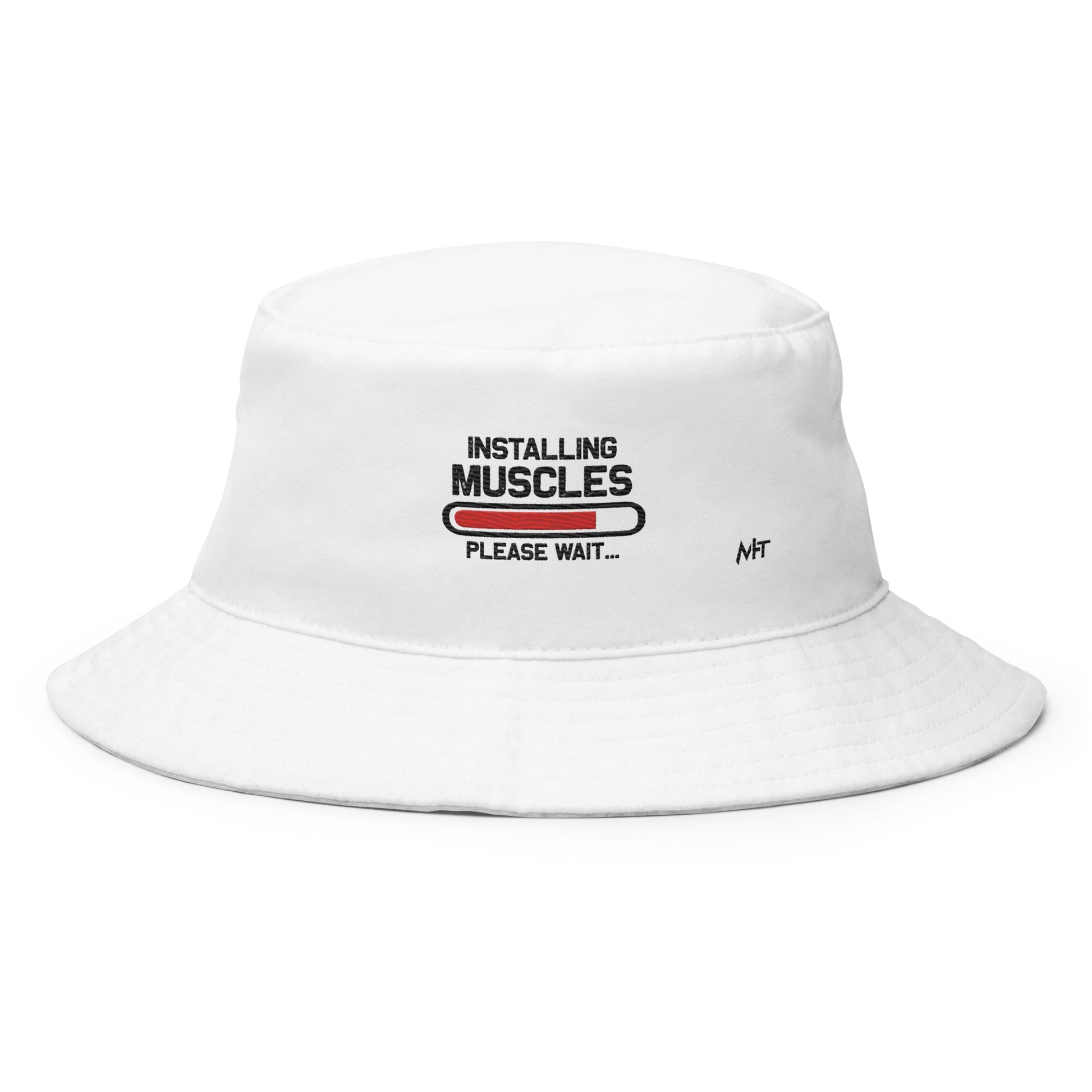 Installing Muscles Please Wait.... - Bucket Hat by DarkByteGear