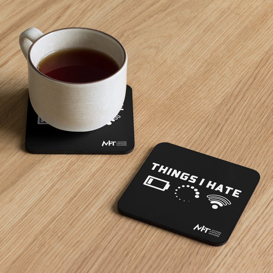 Things I hate - Cork-back coaster by DarkByteGear
