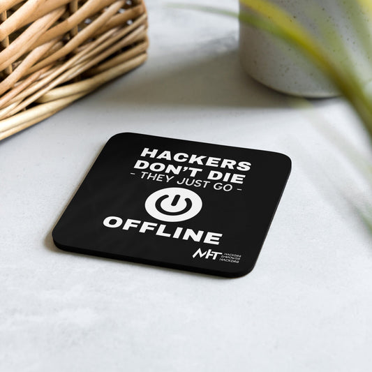 Hackers don't die - Cork-back coaster by DarkByteGear