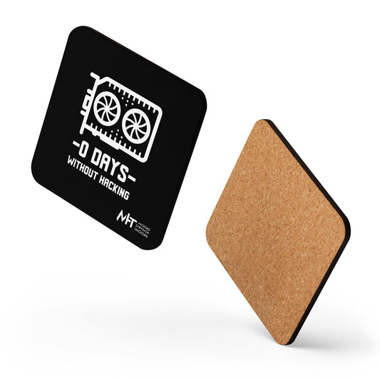 0 Days without hacking - Cork-back coaster by DarkByteGear