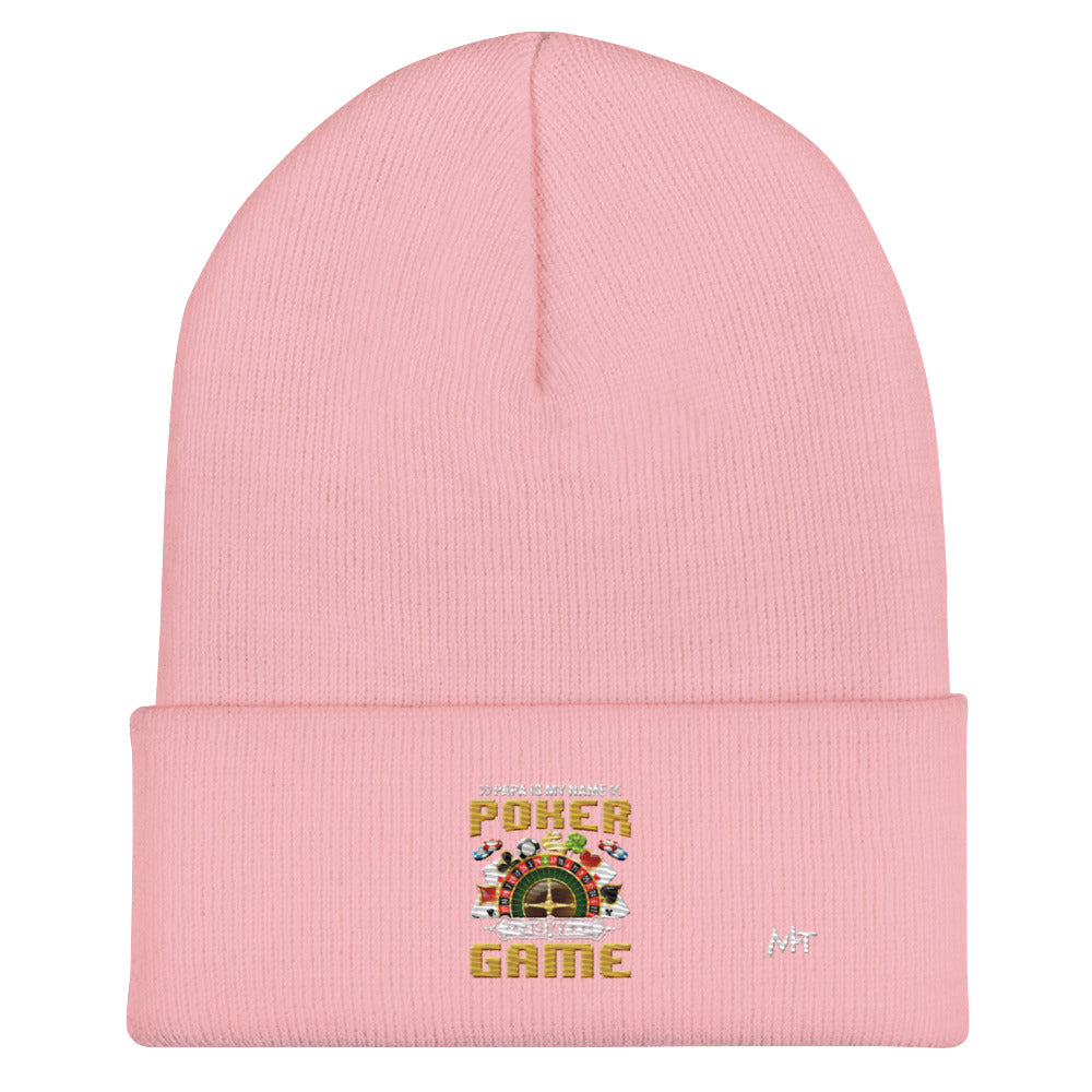 Papa Is my Name; Poker Is my Game - Cuffed Beanie by DarkByteGear