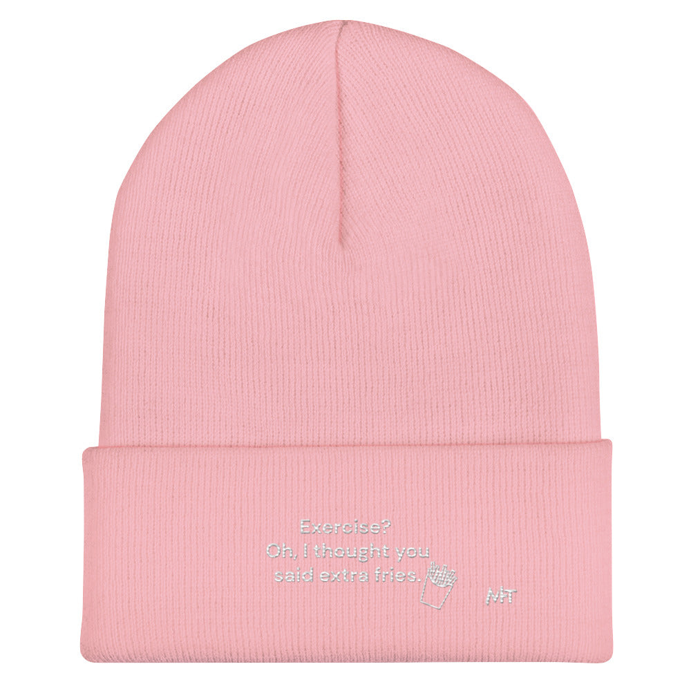 Exercise? Oh, I thought you said extra fries - Cuffed Beanie by DarkByteGear