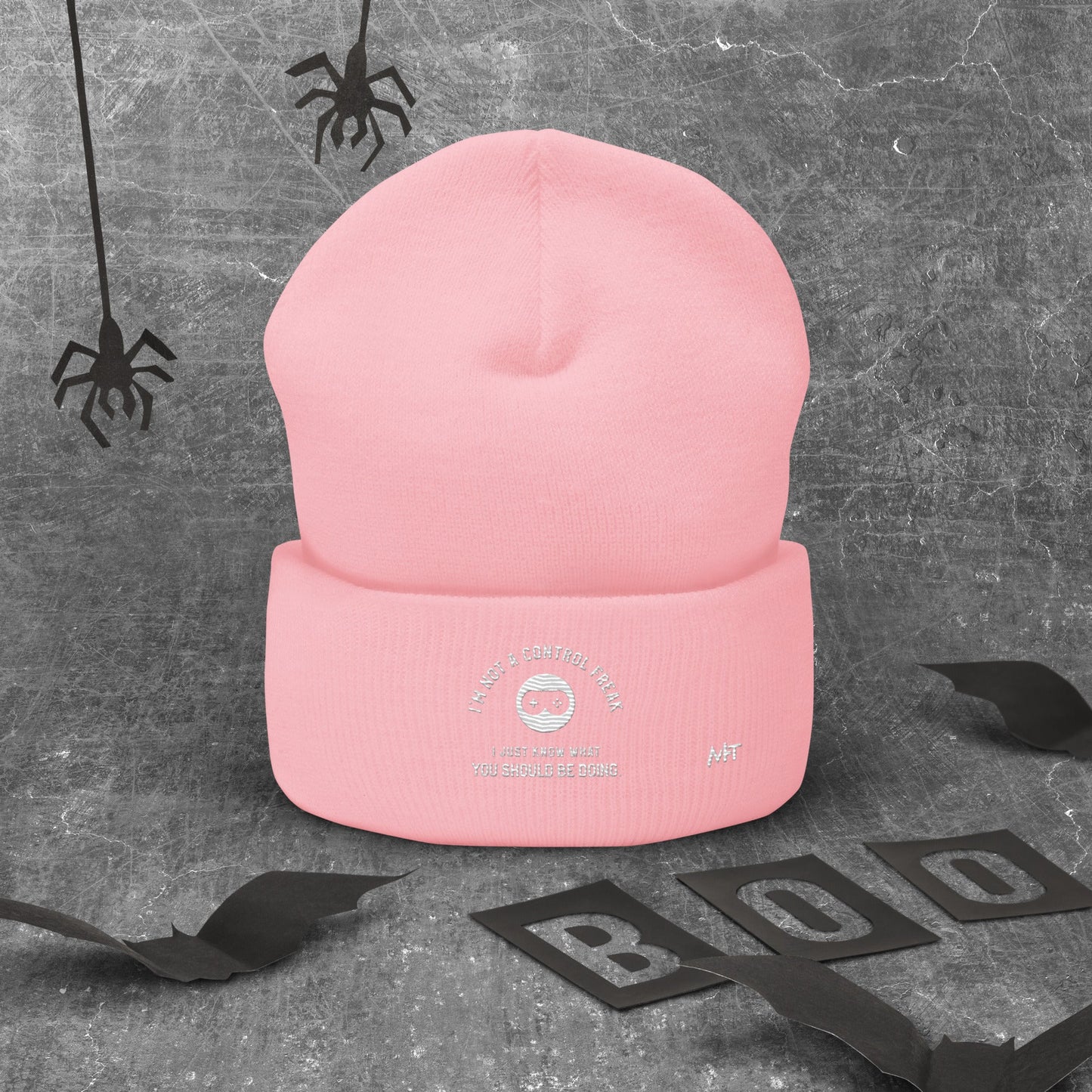 I am not a Control freak, I just Know what you should be doing - Cuffed Beanie by DarkByteGear