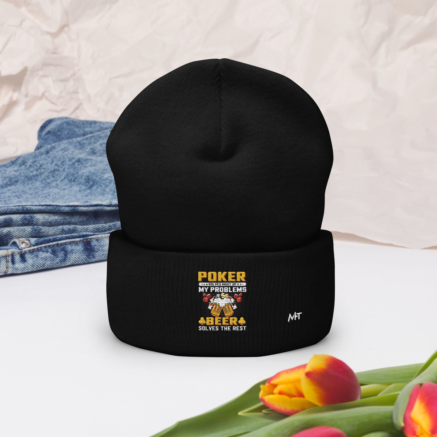 Poker Solves Most of My Problems, but Beer Solves the Rest - Cuffed Beanie by DarkByteGear