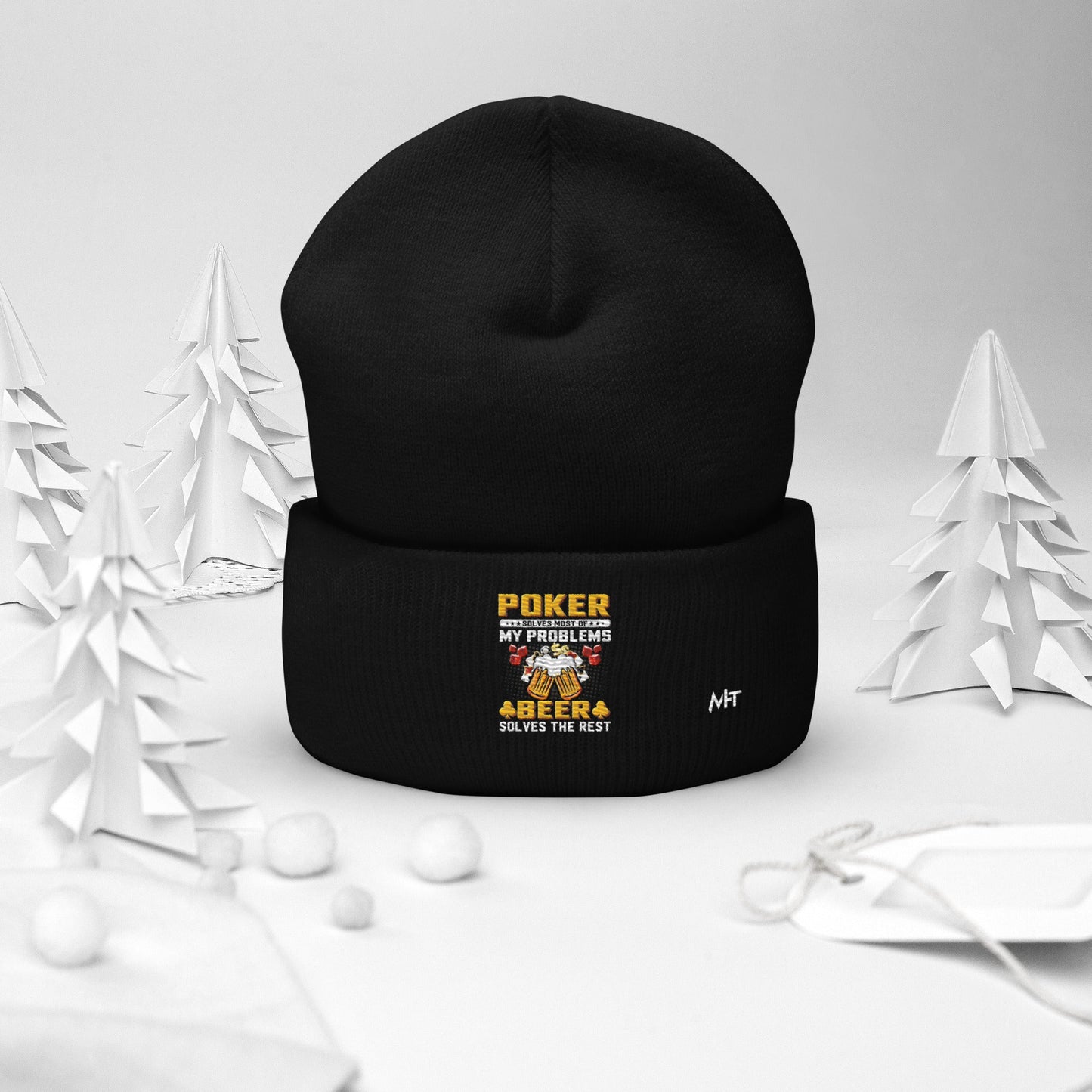 Poker Solves Most of My Problems, but Beer Solves the Rest - Cuffed Beanie by DarkByteGear