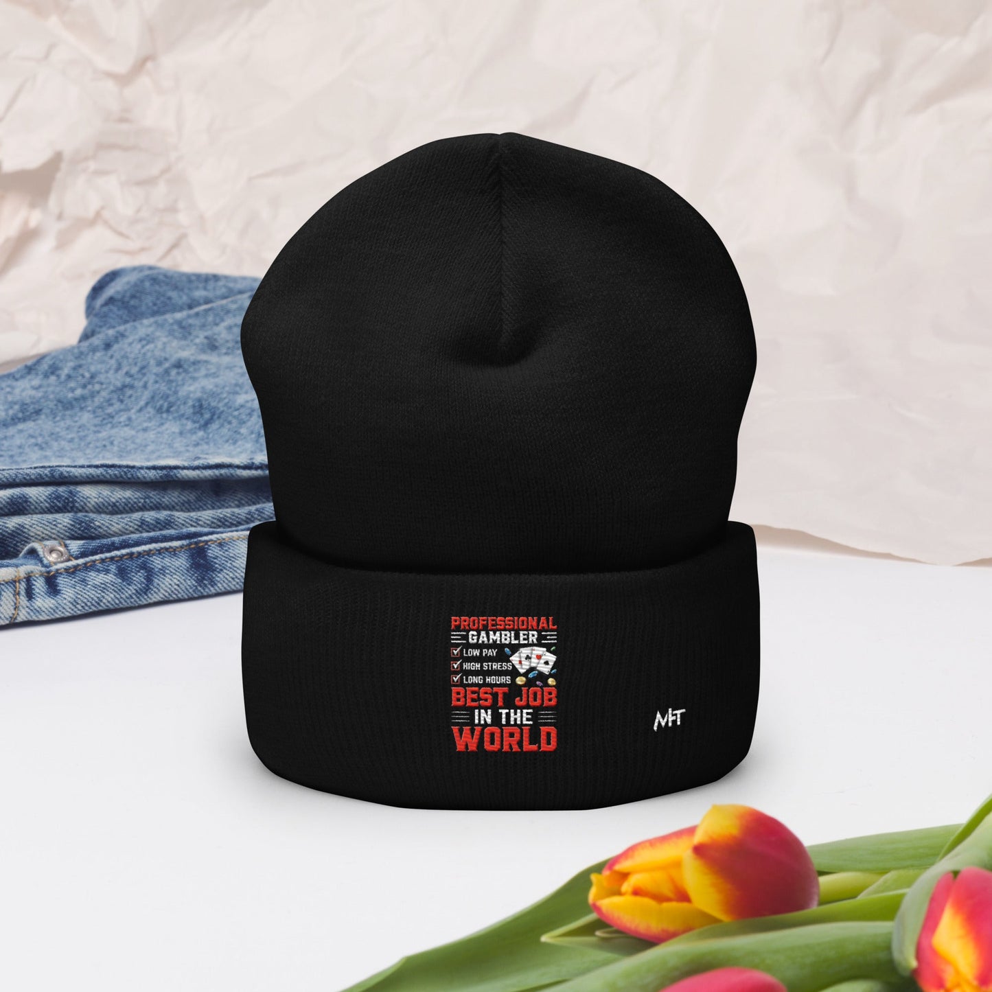 Professional Gambler: The Best Job in the World - Cuffed Beanie by DarkByteGear