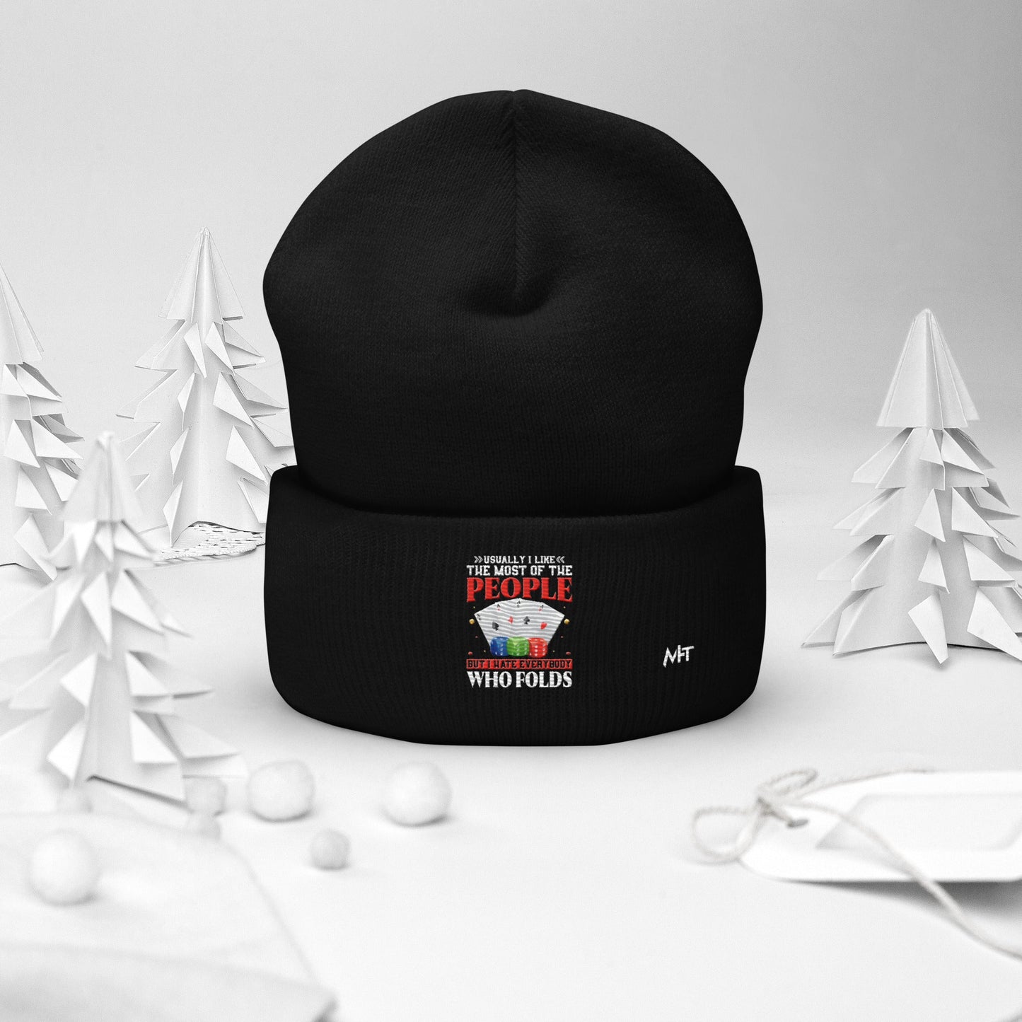 Usually I Like Most of the People But I Hate everyone who Folds - Cuffed Beanie by DarkByteGear