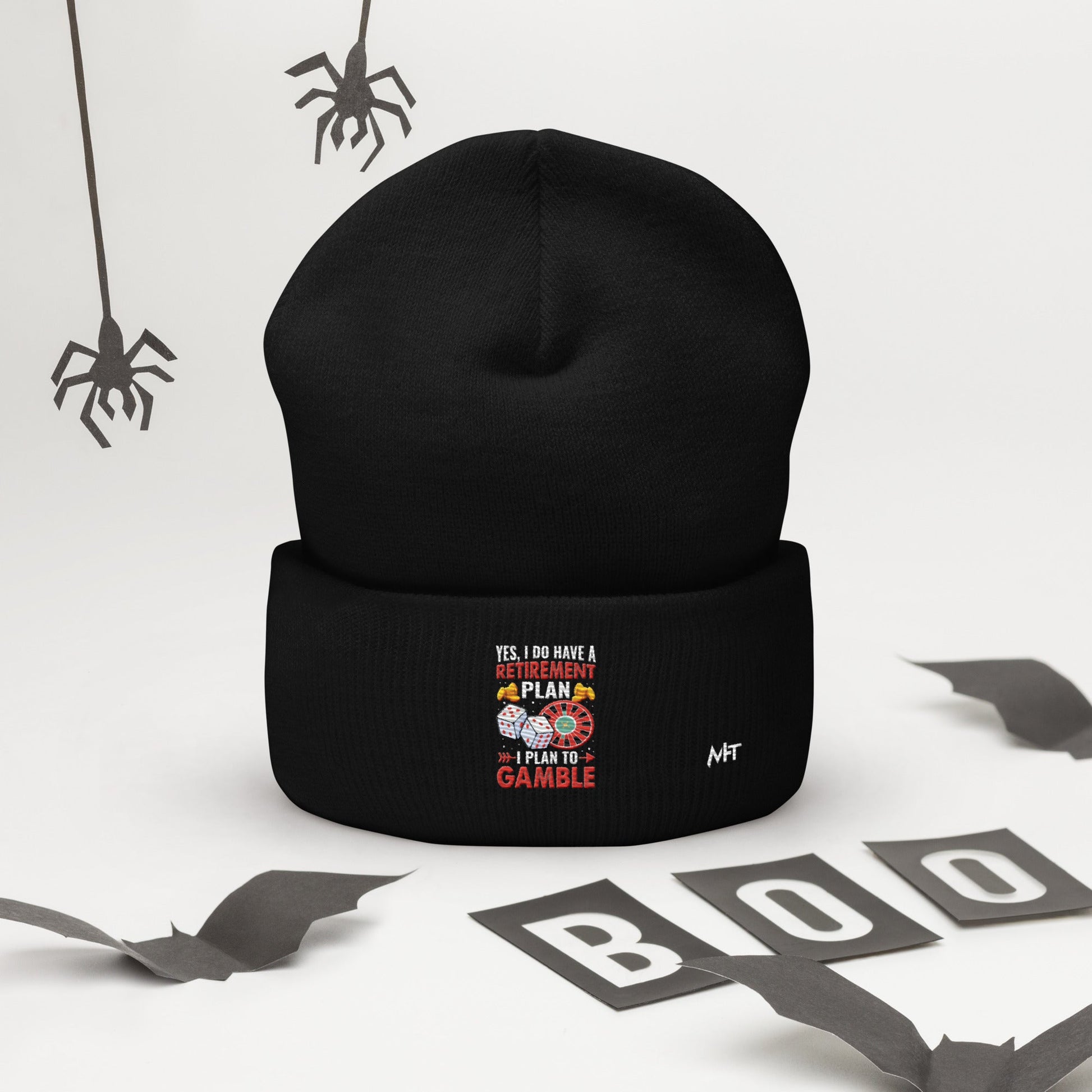 I Have a Retirement Plan; I Plan to Gamble - Cuffed Beanie by DarkByteGear