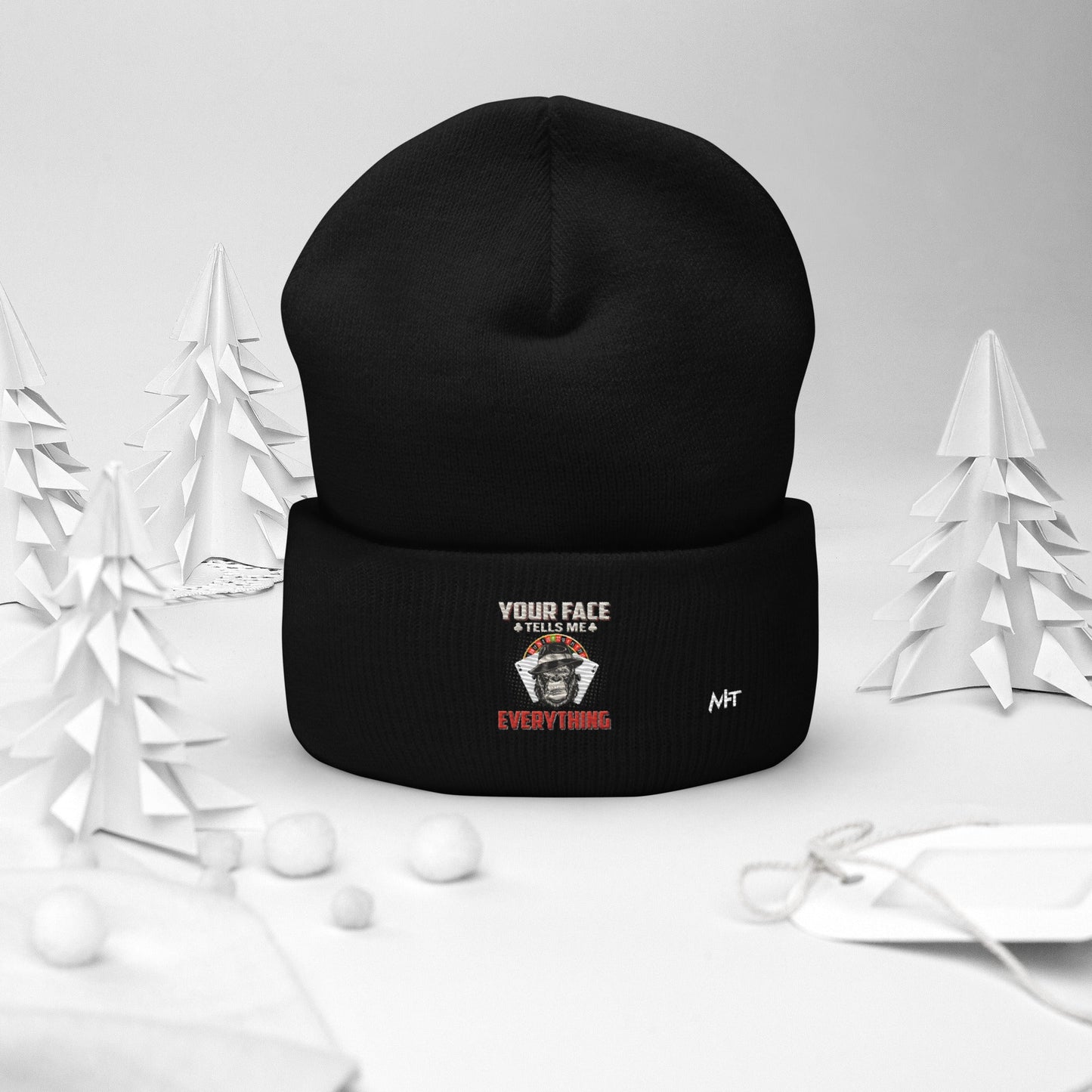 Your Face Tells me Everything - Cuffed Beanie by DarkByteGear