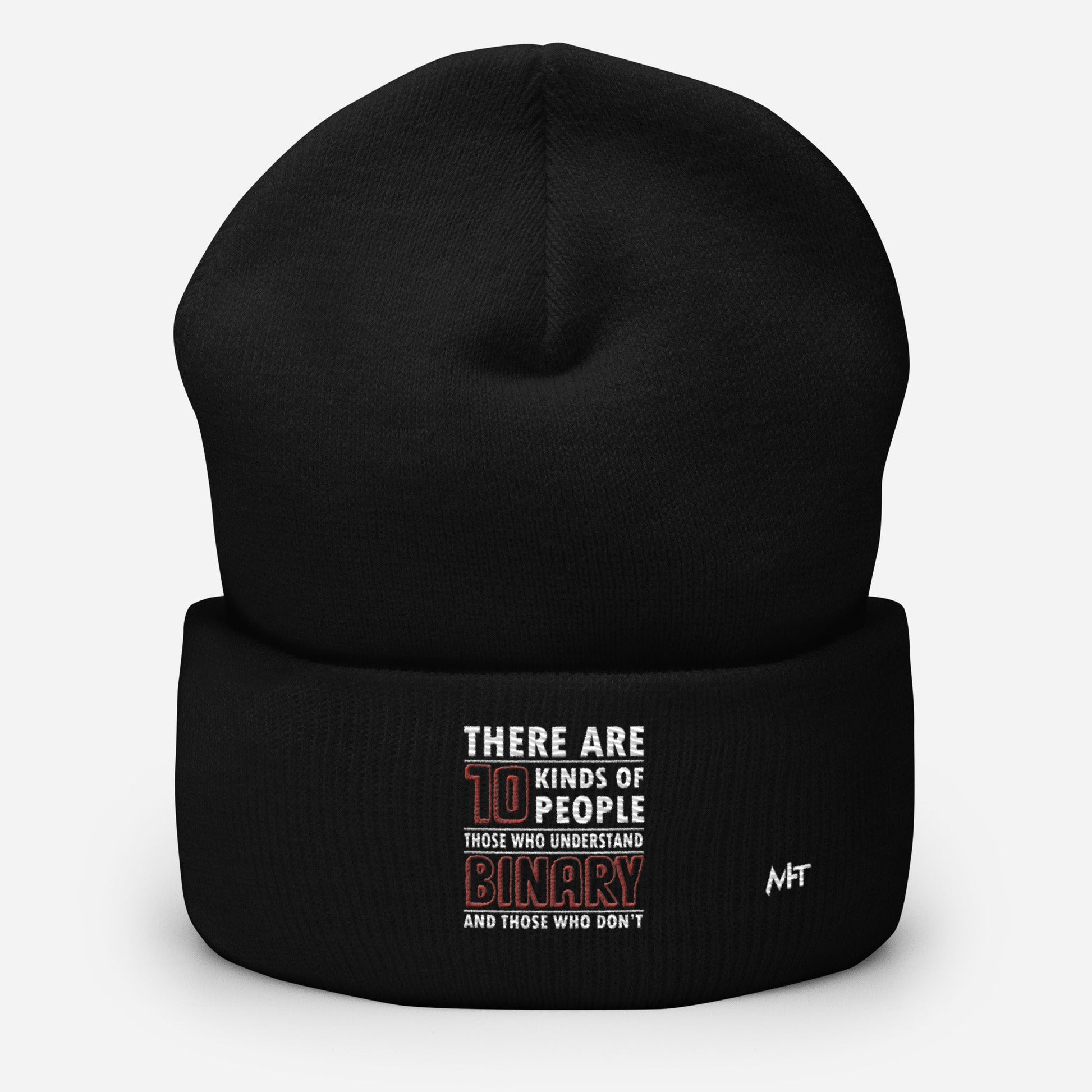 There are 10 kinds of People - Cuffed Beanie by DarkByteGear