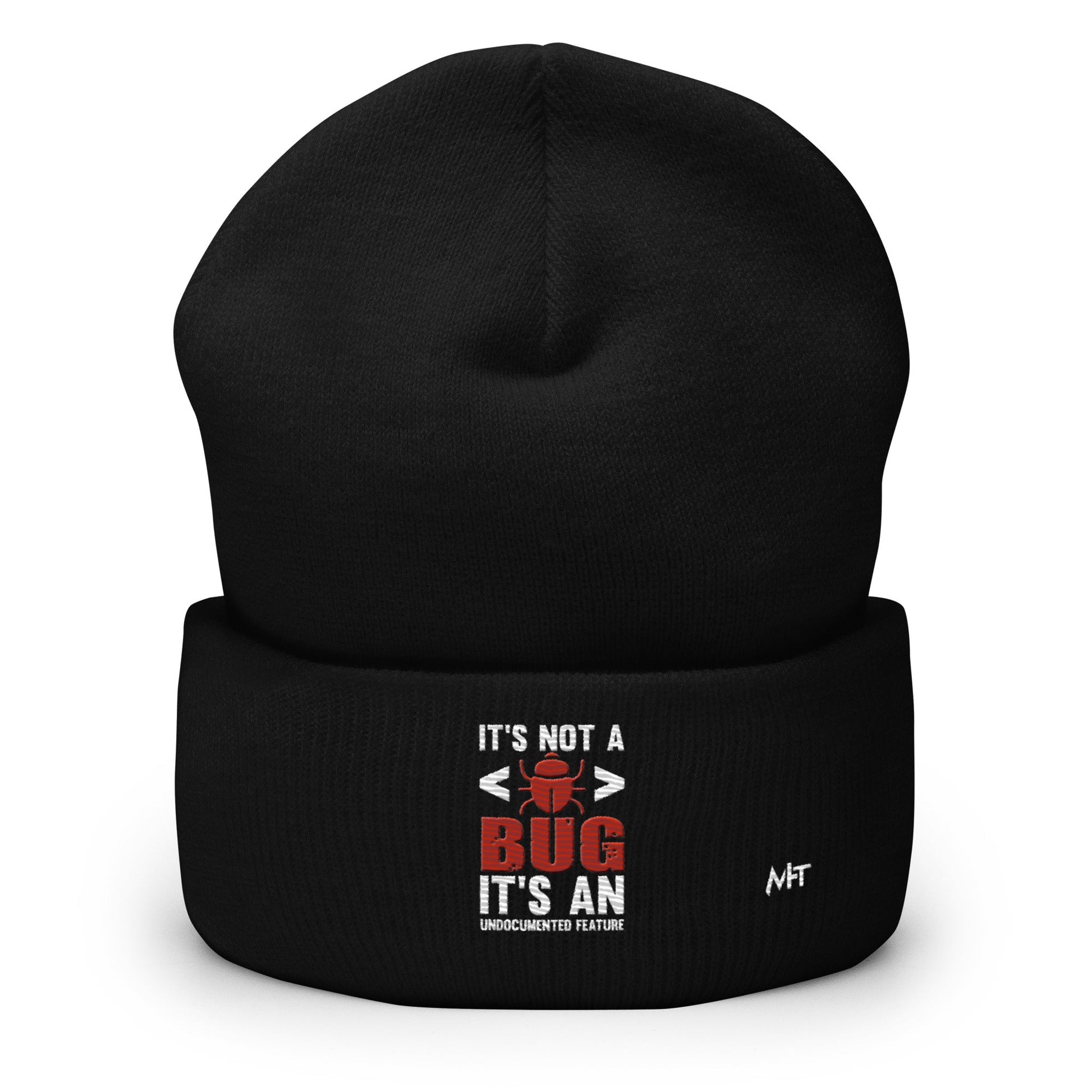 It's not a Bug; it's an Undocumented Feature - Cuffed Beanie by DarkByteGear