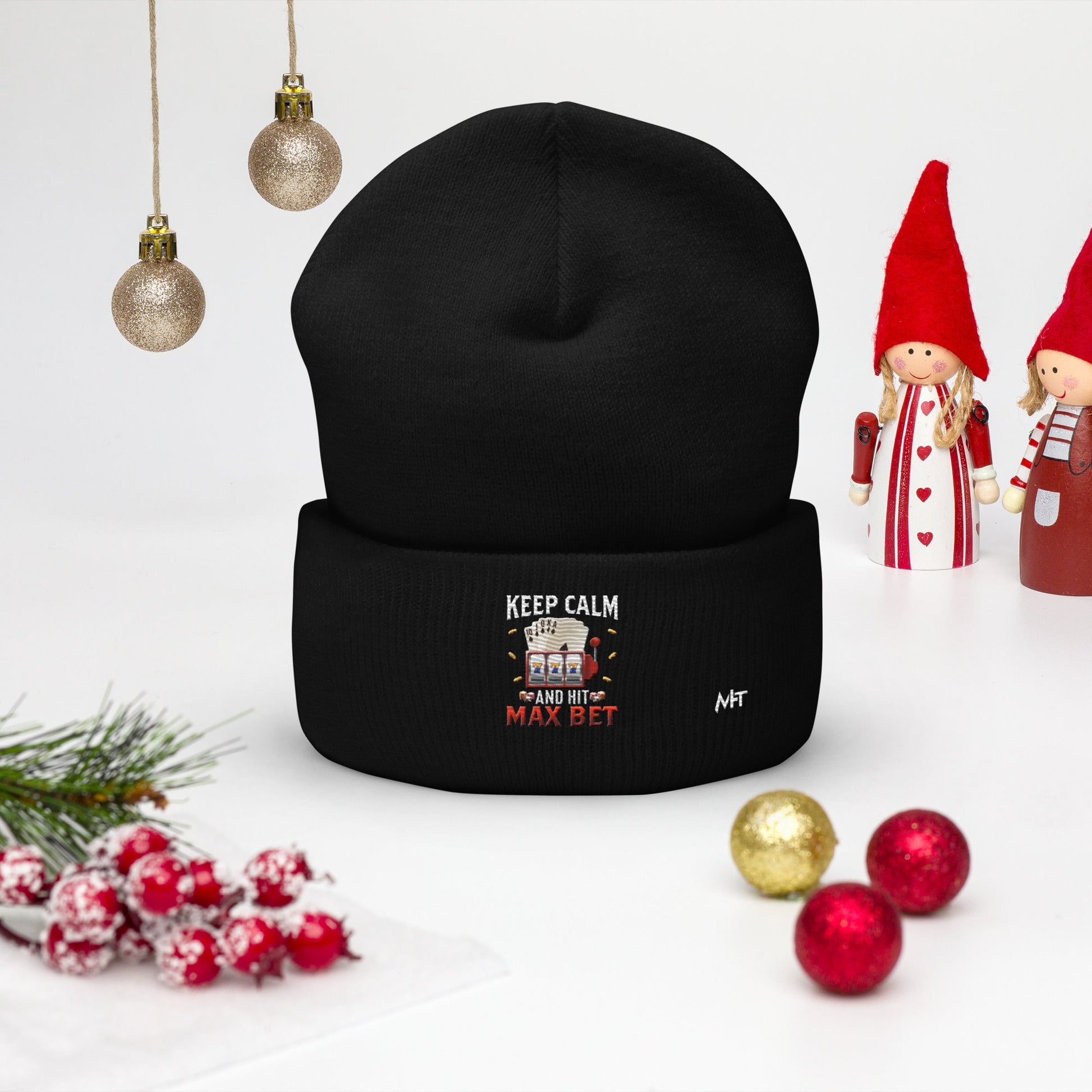 Keep Calm and Hit Max Bet - Cuffed Beanie by DarkByteGear