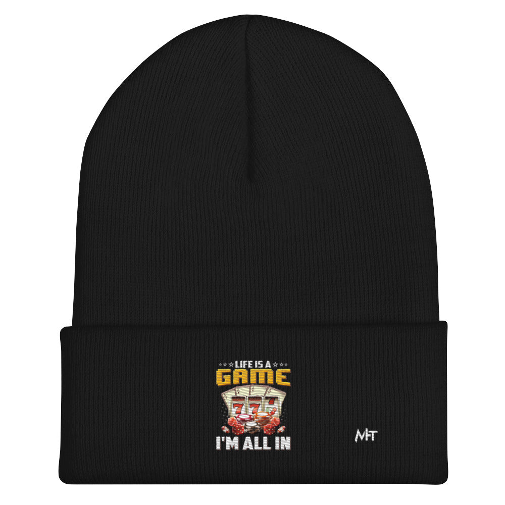 Life is a Game: I'm all in - Cuffed Beanie by DarkByteGear