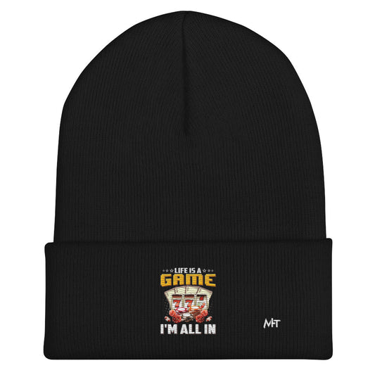 Life is a Game: I'm all in - Cuffed Beanie by DarkByteGear