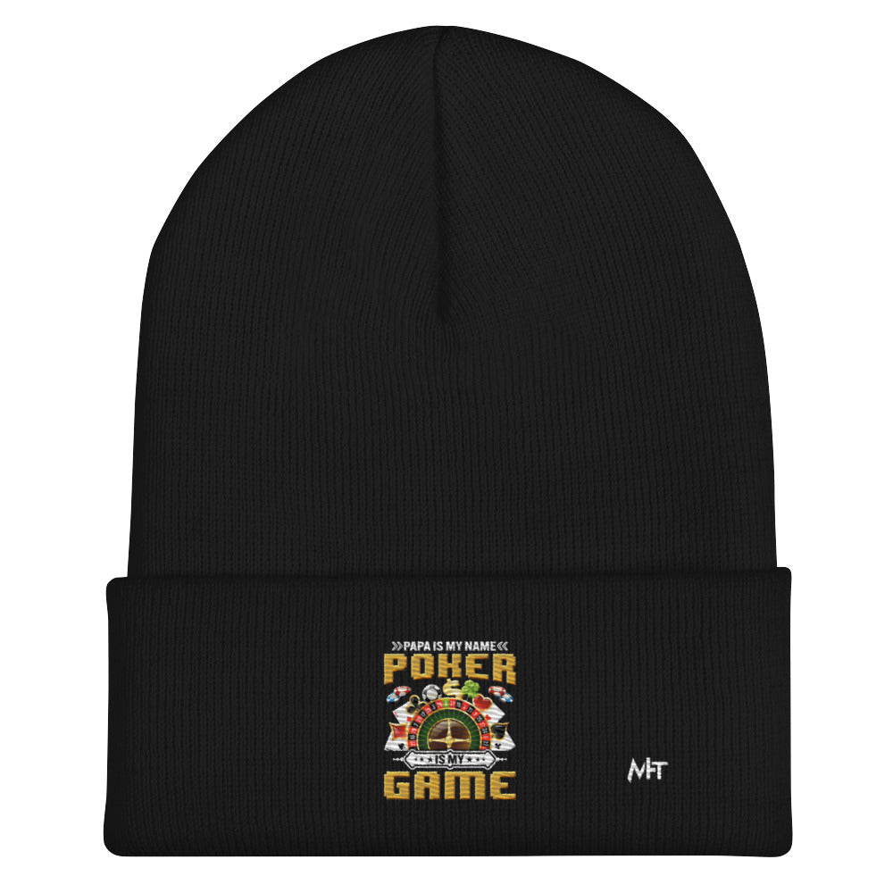 Papa Is my Name; Poker Is my Game - Cuffed Beanie by DarkByteGear