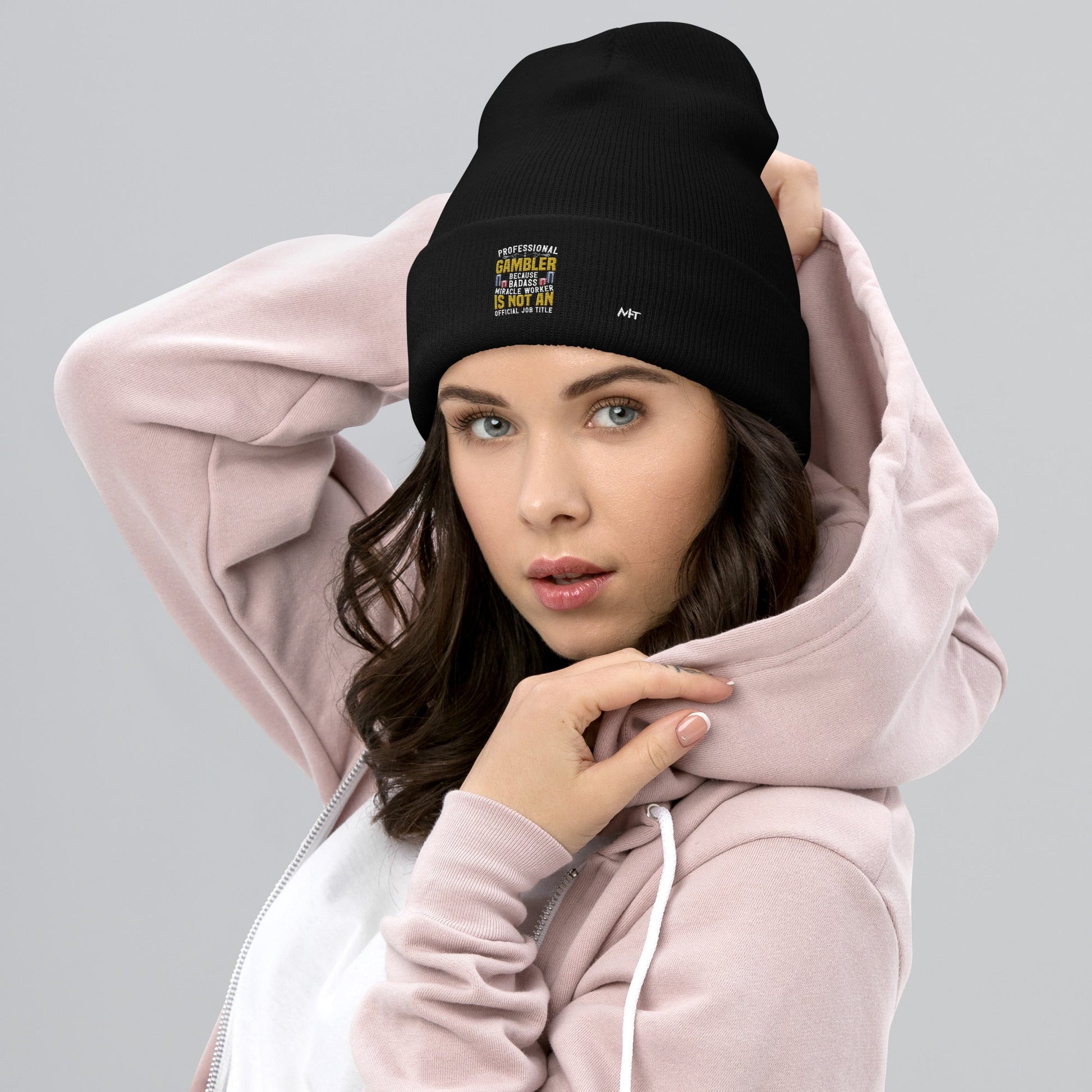 Professional Gambler because Badass Miracle Worker is an official Job Title - Cuffed Beanie by DarkByteGear