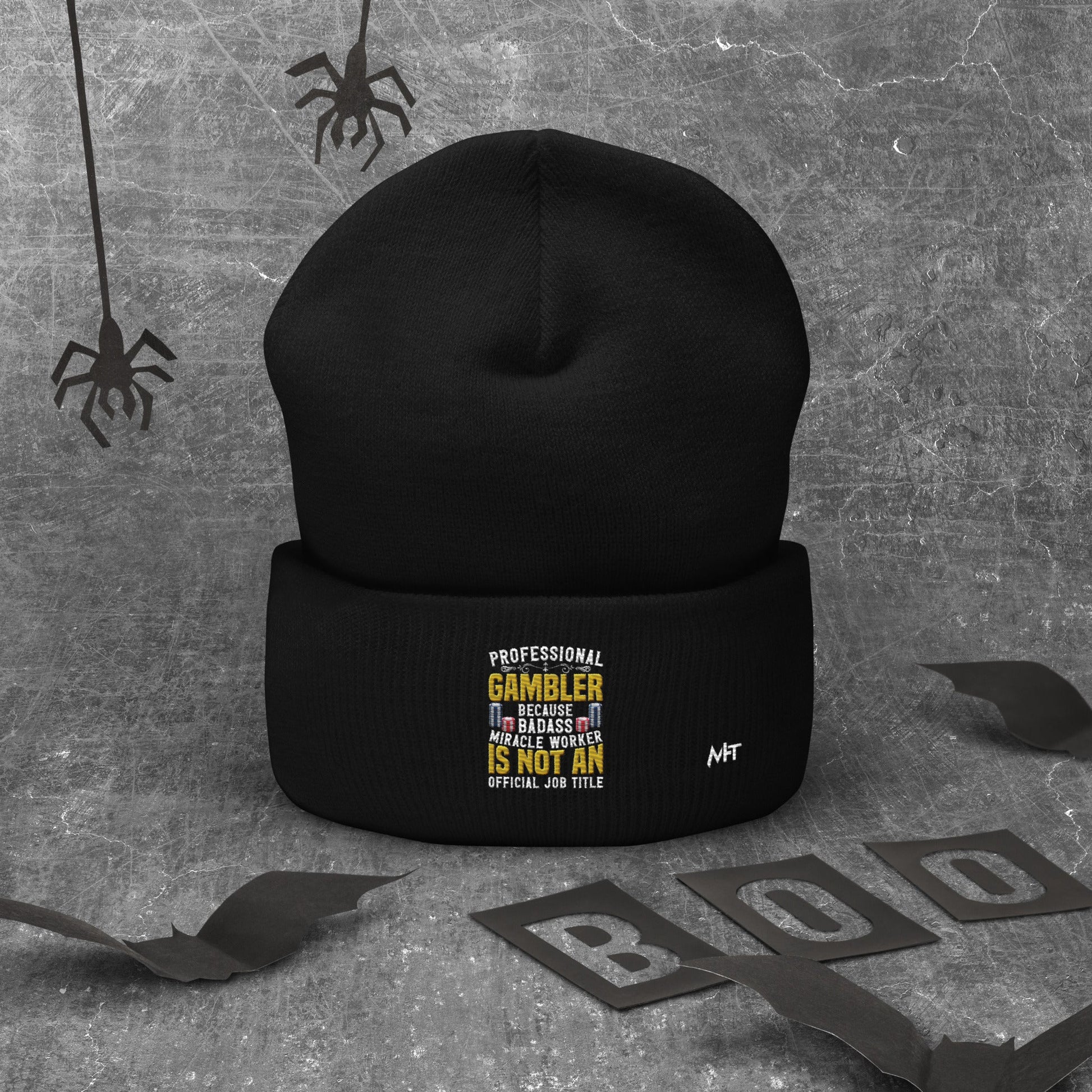 Professional Gambler because Badass Miracle Worker is an official Job Title - Cuffed Beanie by DarkByteGear