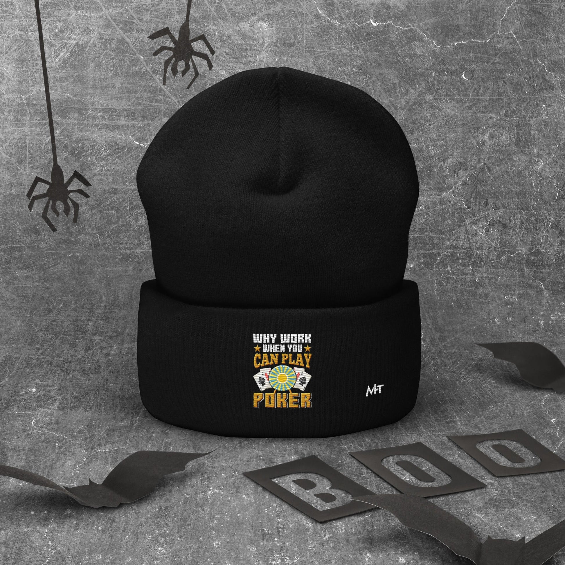 Why Work when you can Play Poker - Cuffed Beanie by DarkByteGear