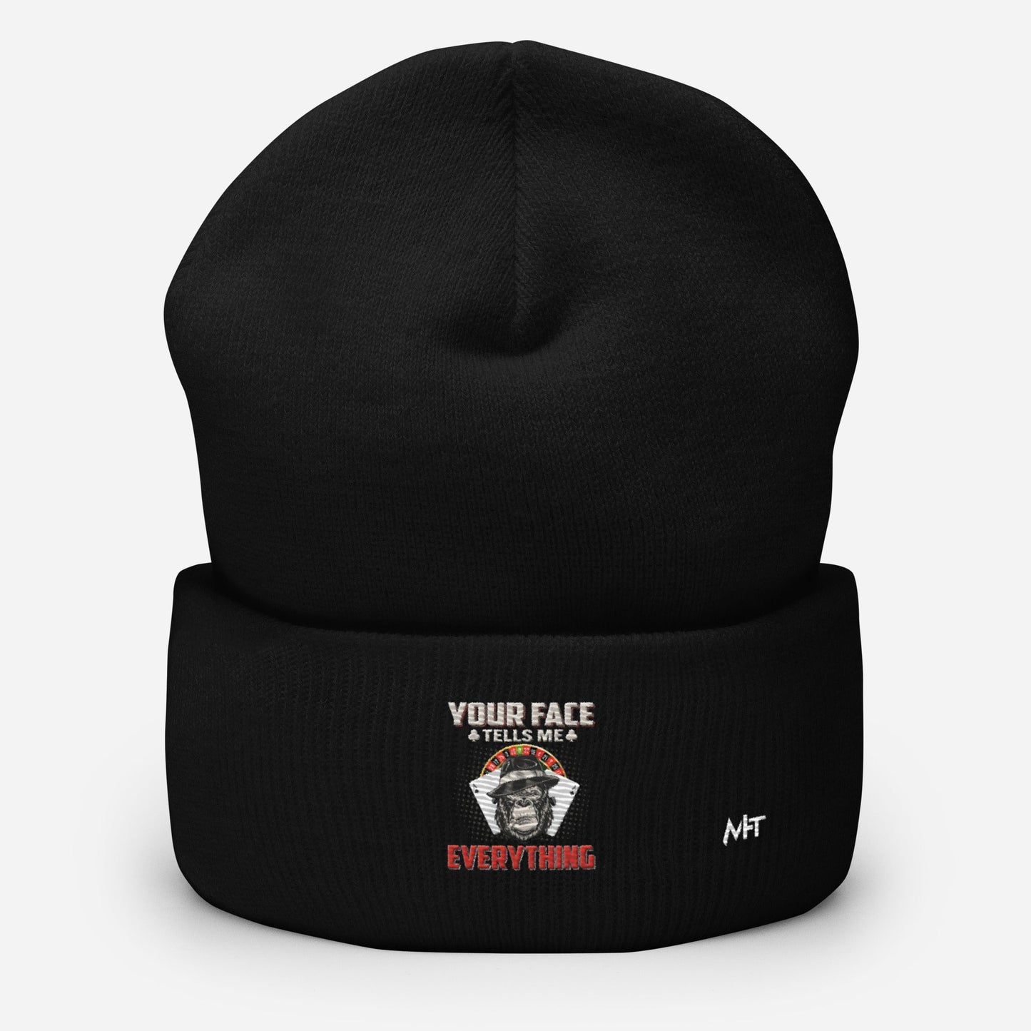 Your Face Tells me Everything - Cuffed Beanie by DarkByteGear