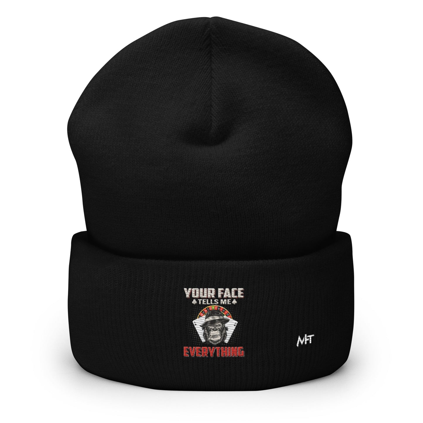 Your Face Tells me Everything - Cuffed Beanie by DarkByteGear