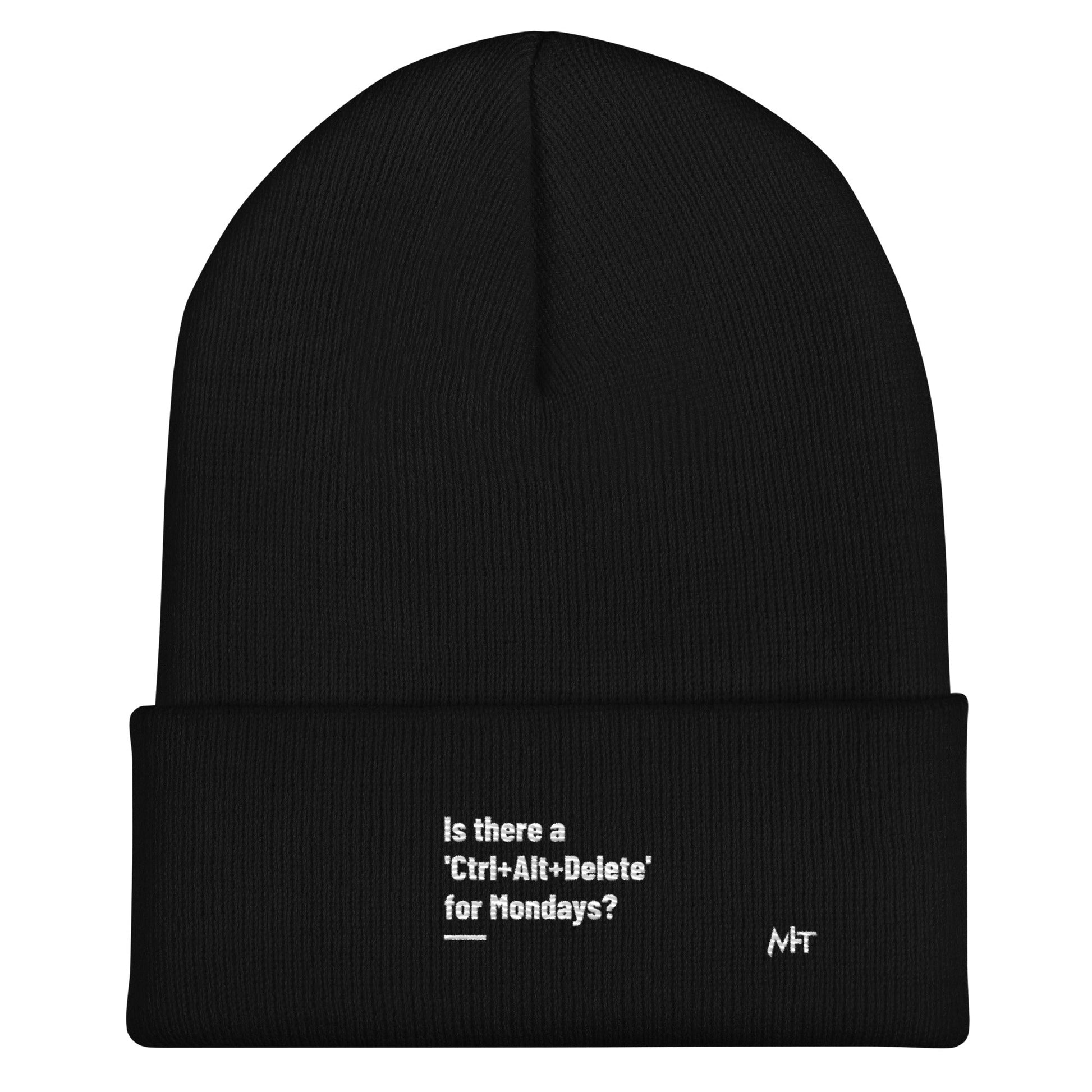 Is there a 'Ctrl+Alt+Delete' for Mondays? - Cuffed Beanie by DarkByteGear