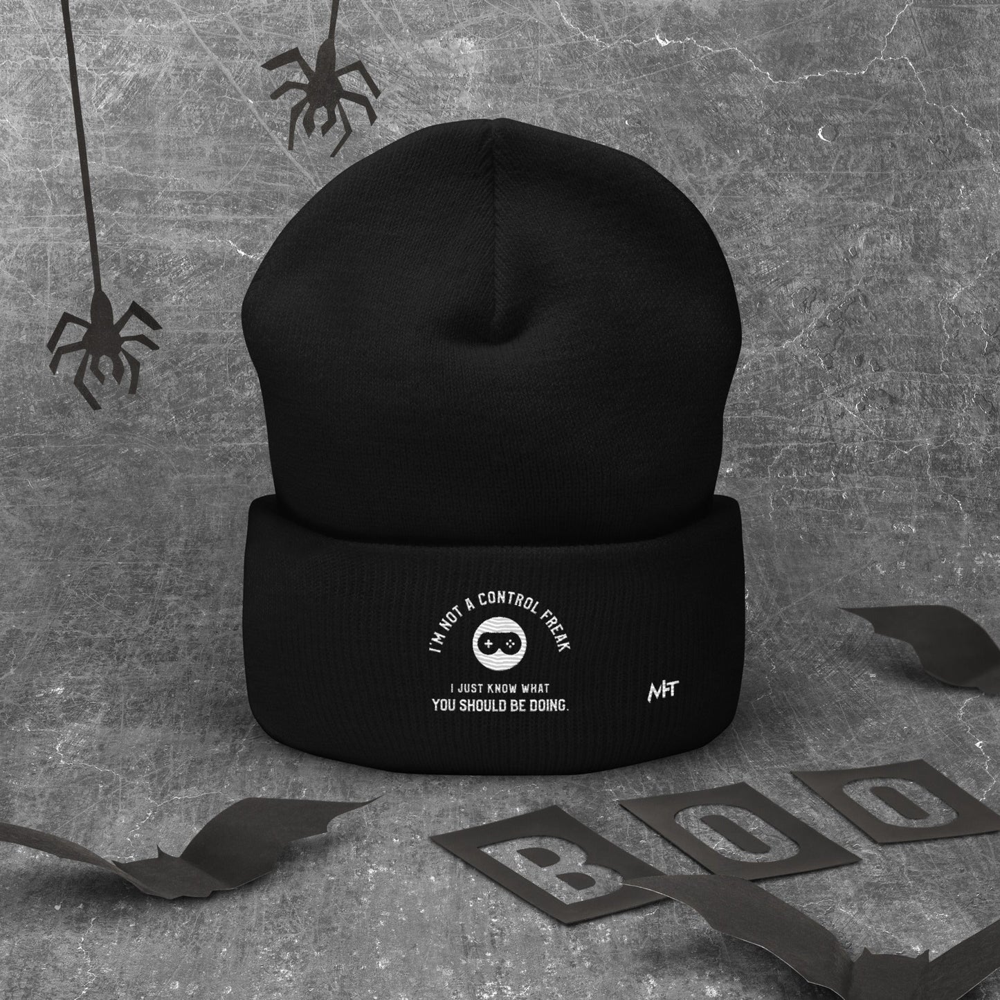 I am not a Control freak, I just Know what you should be doing - Cuffed Beanie by DarkByteGear