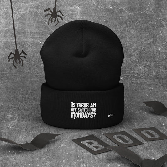 Is there an OFF switch for Mondays? - Cuffed Beanie by DarkByteGear