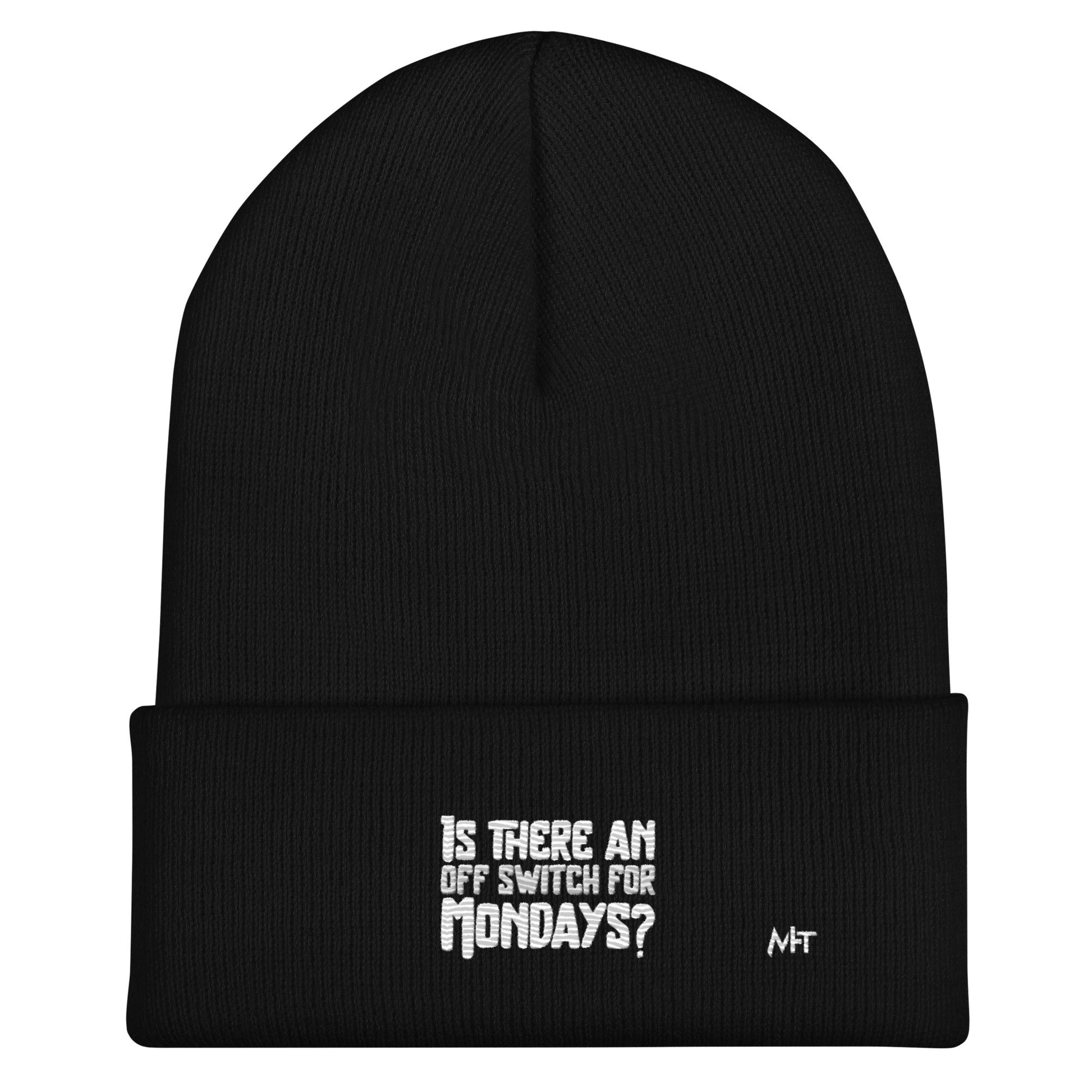 Is there an OFF switch for Mondays? - Cuffed Beanie by DarkByteGear