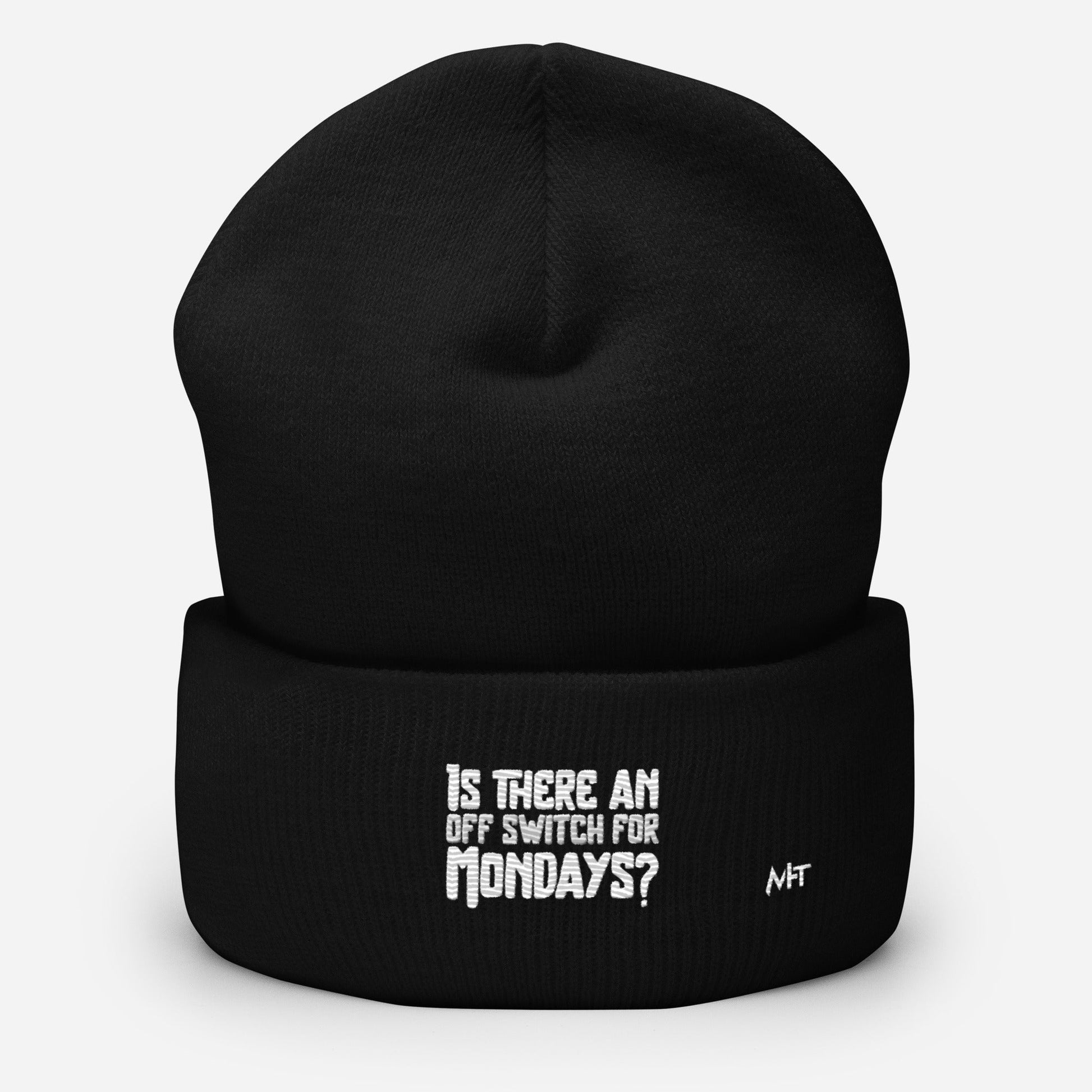 Is there an OFF switch for Mondays? - Cuffed Beanie by DarkByteGear