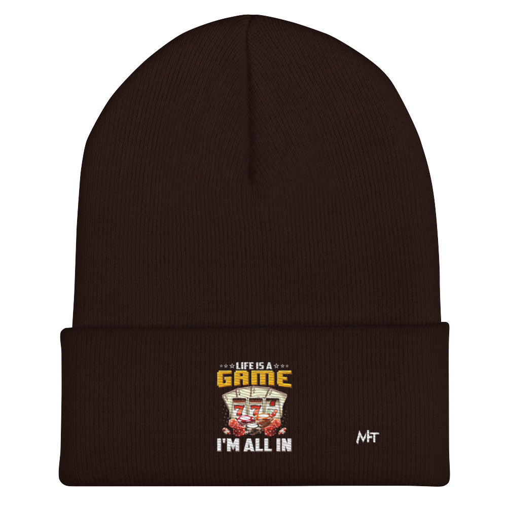 Life is a Game: I'm all in - Cuffed Beanie by DarkByteGear