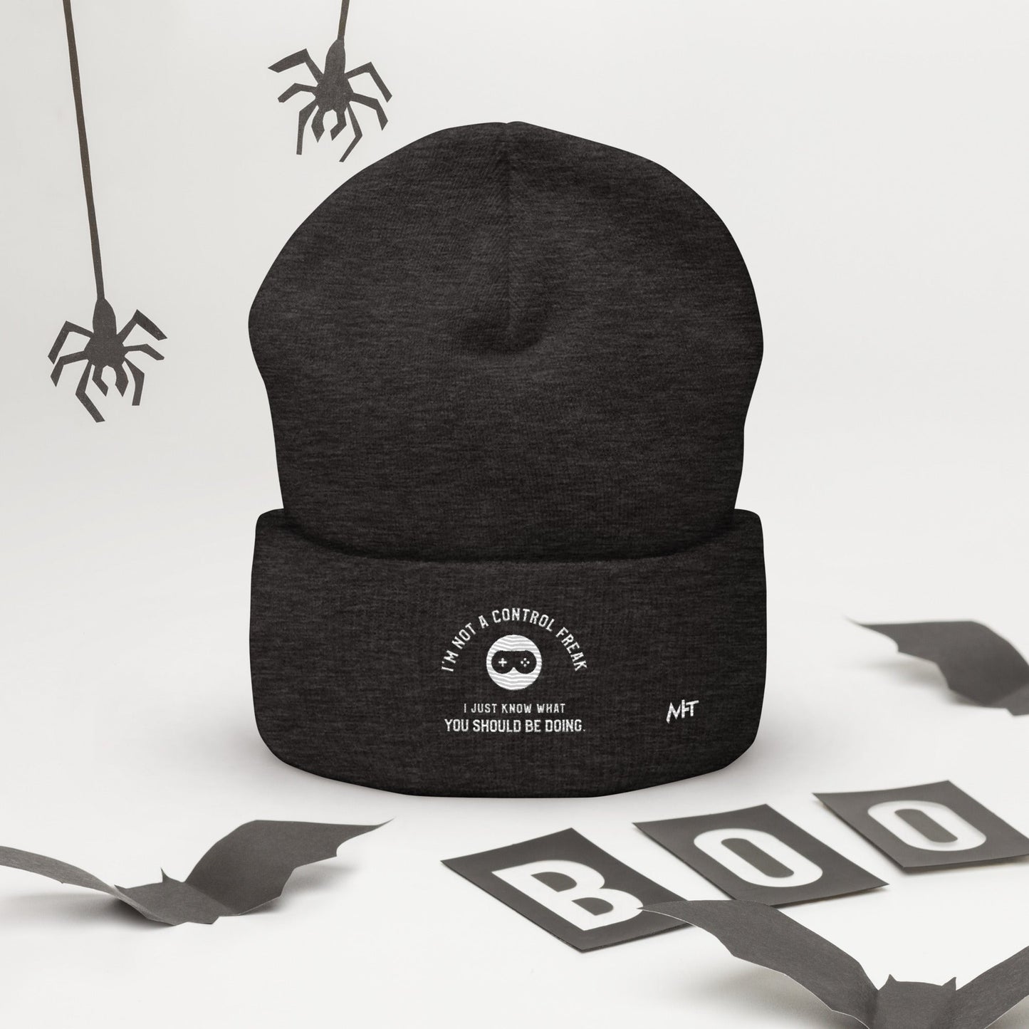 I am not a Control freak, I just Know what you should be doing - Cuffed Beanie by DarkByteGear
